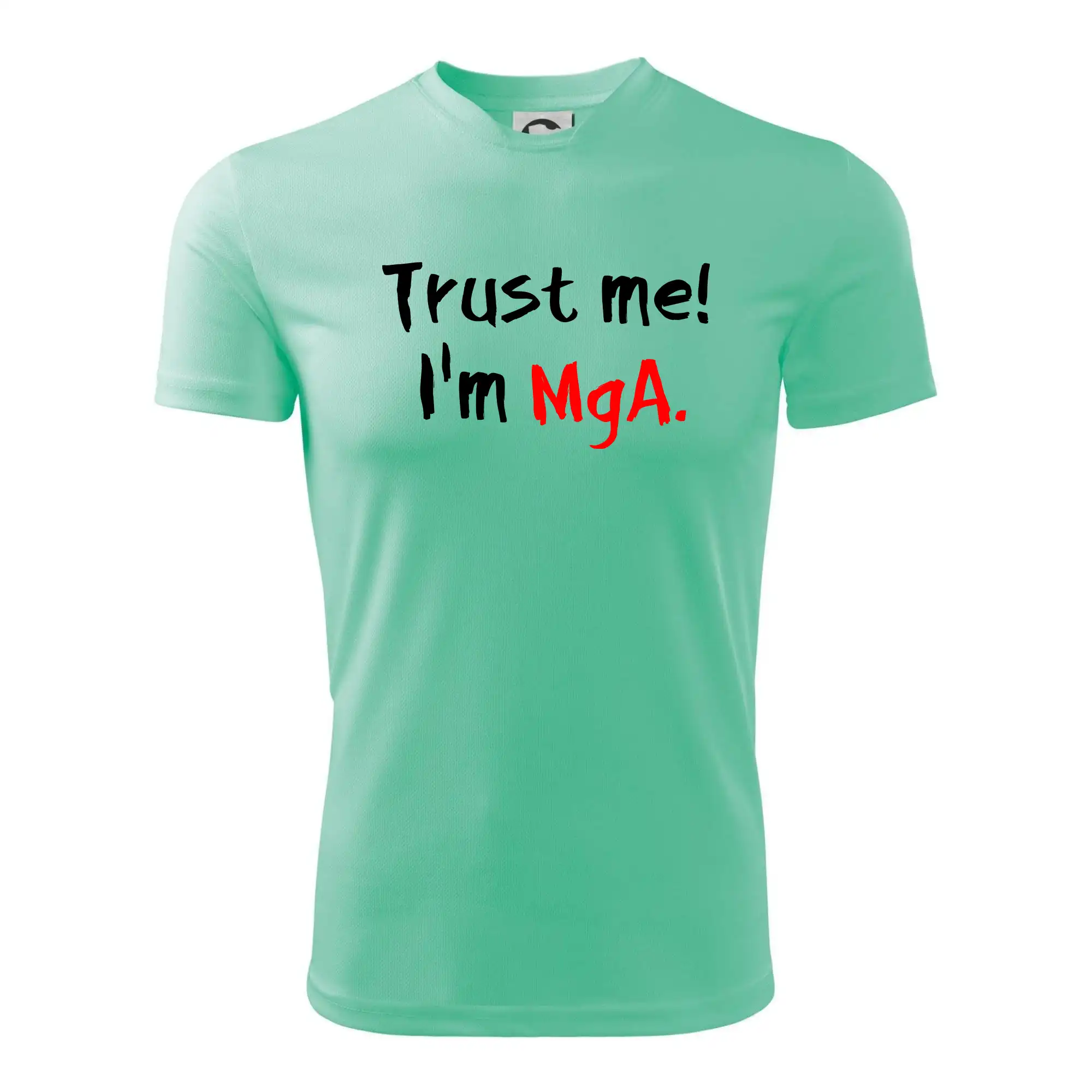 Trust me I´m  MgA. / Věř mi jsem MgA.