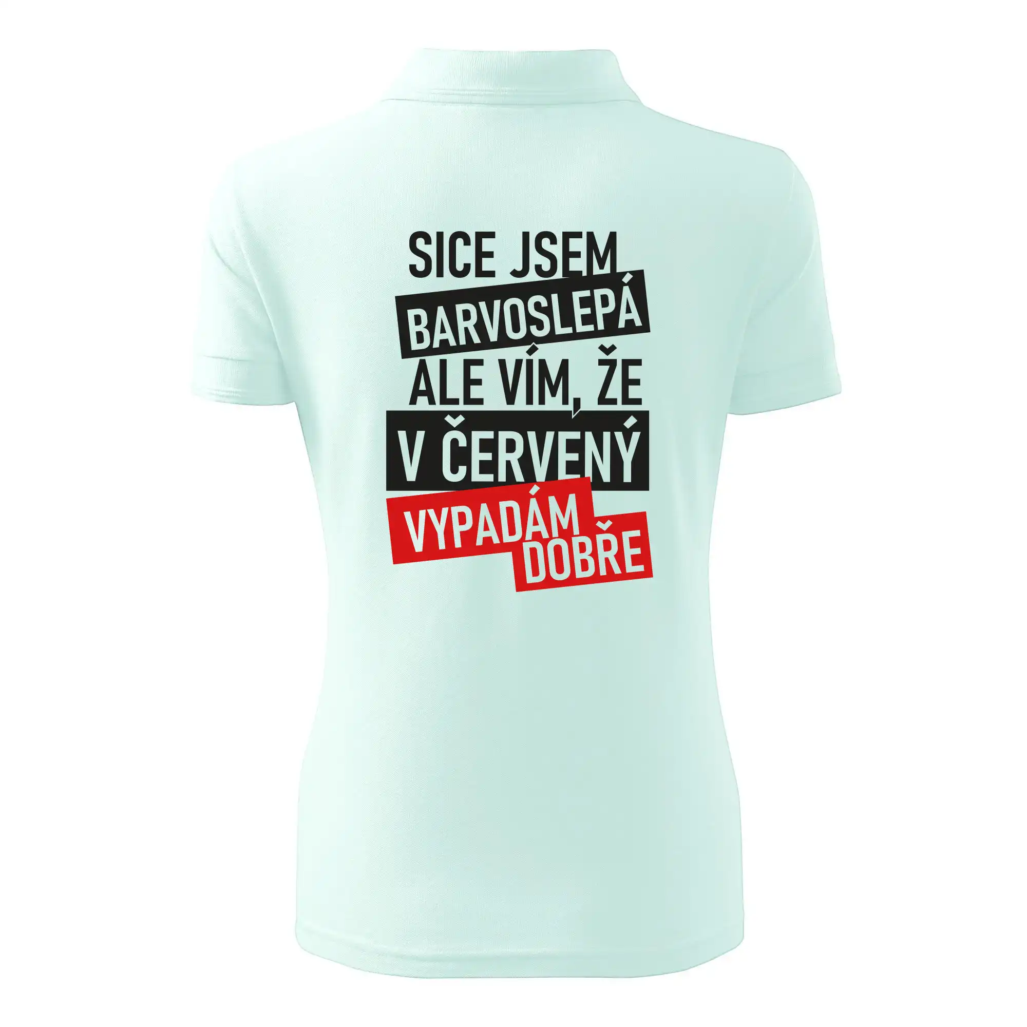 Sice jsem barvoslepá, ale vím, že v červené vypadám dobře