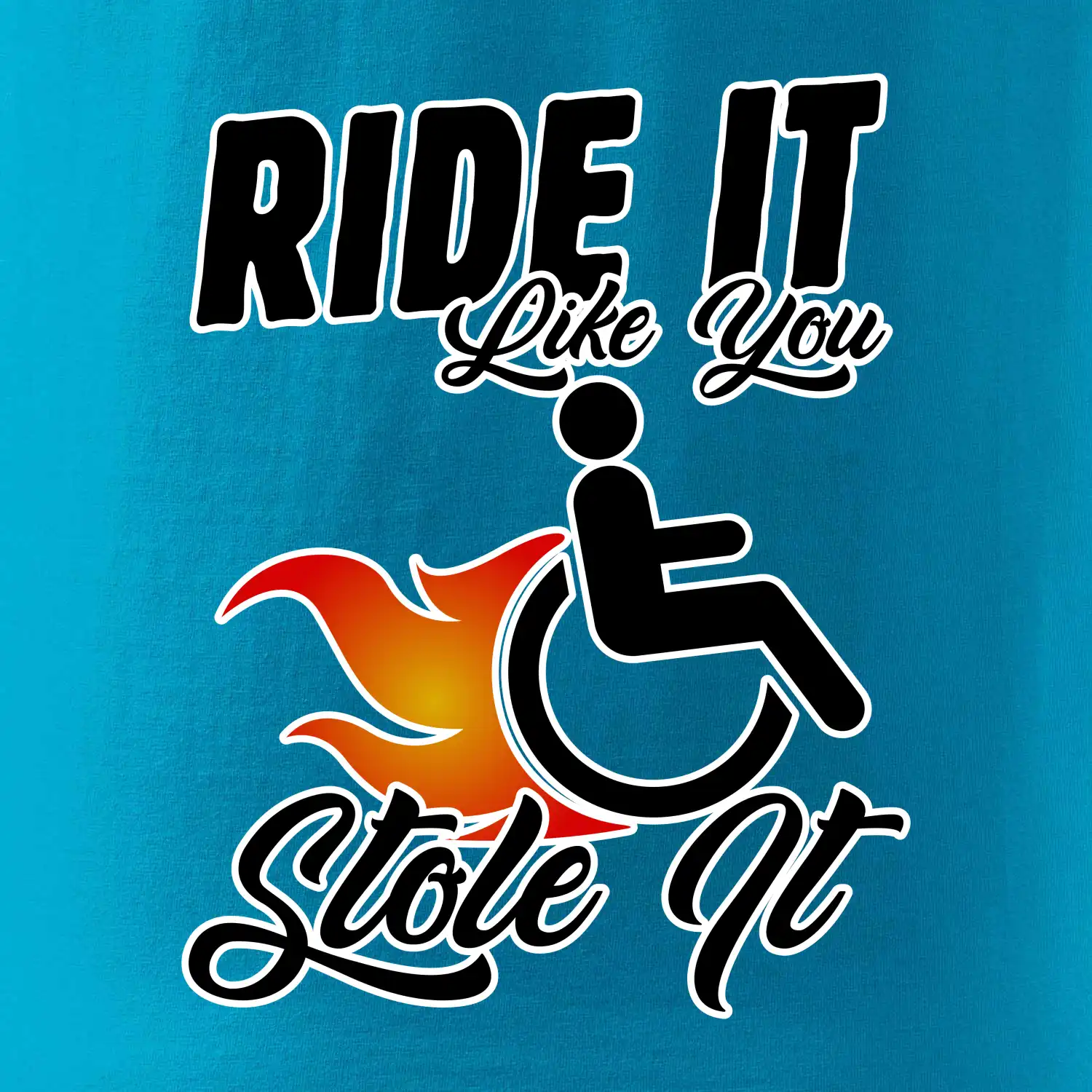 Ride it Like You Stole it