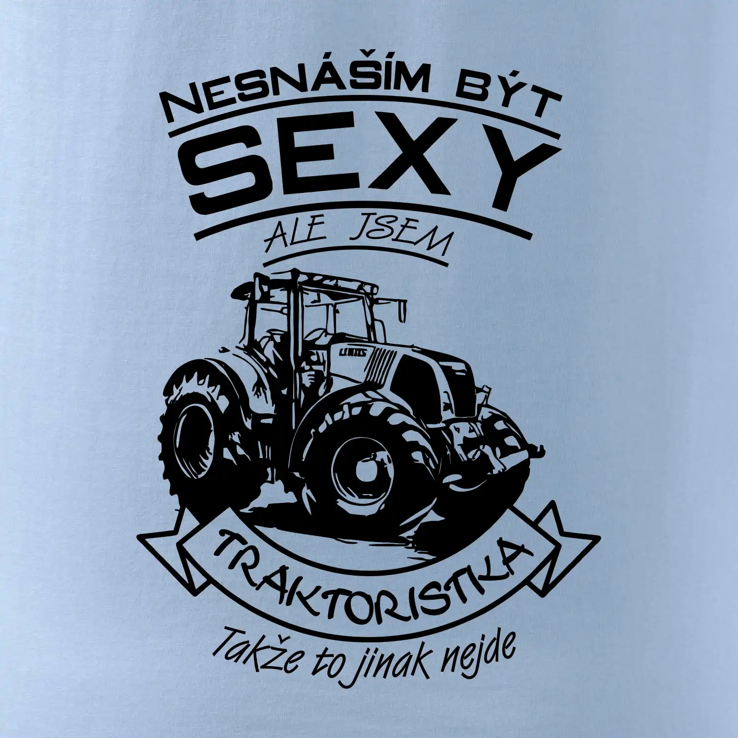 Nesnáším být sexy - Traktoristka - Traktor