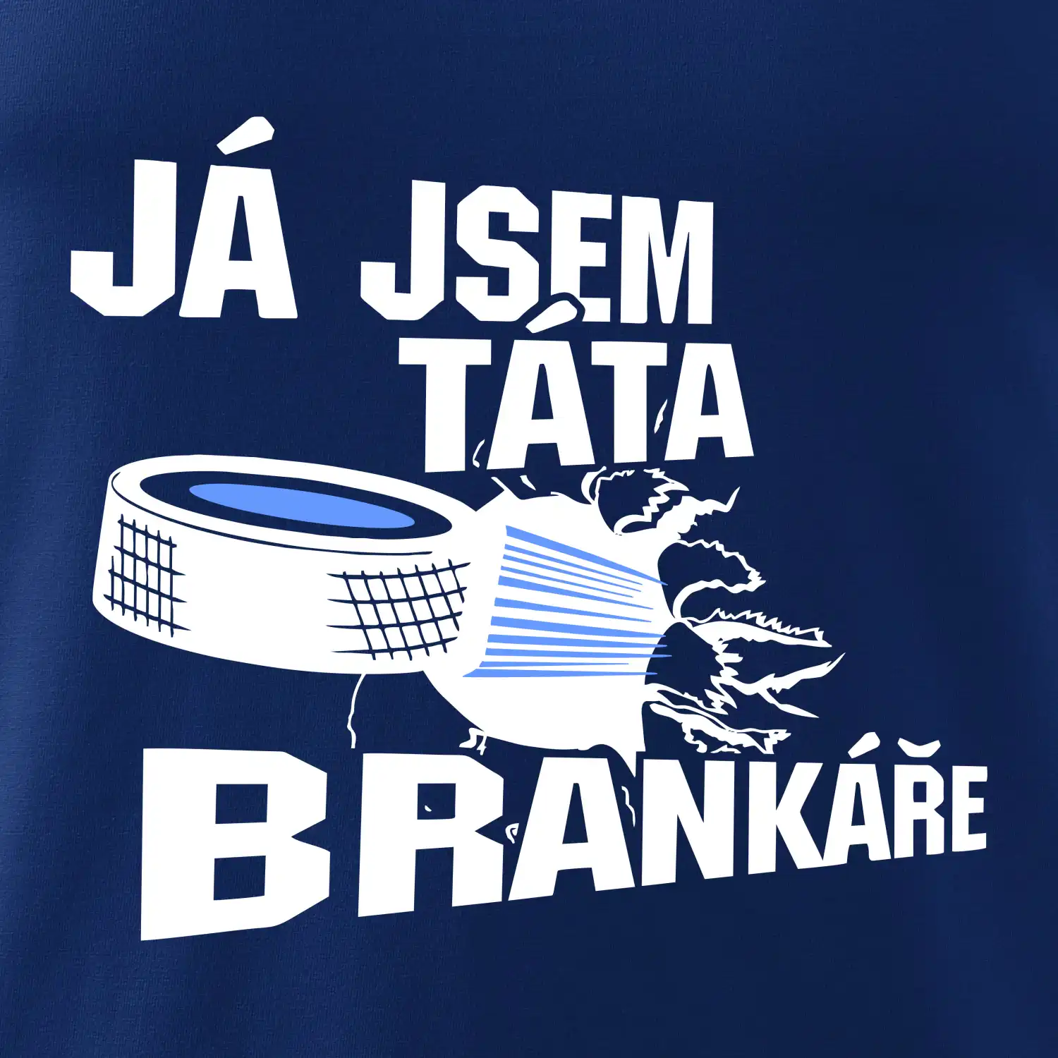 Ja jsem táta bránkáře (hokej)