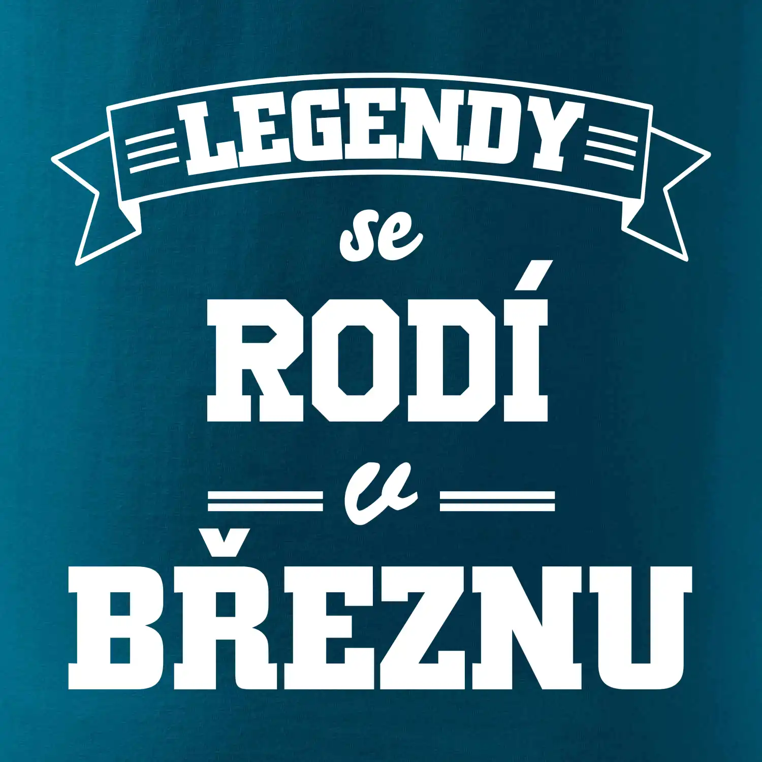 Legendy se rodí v březnu