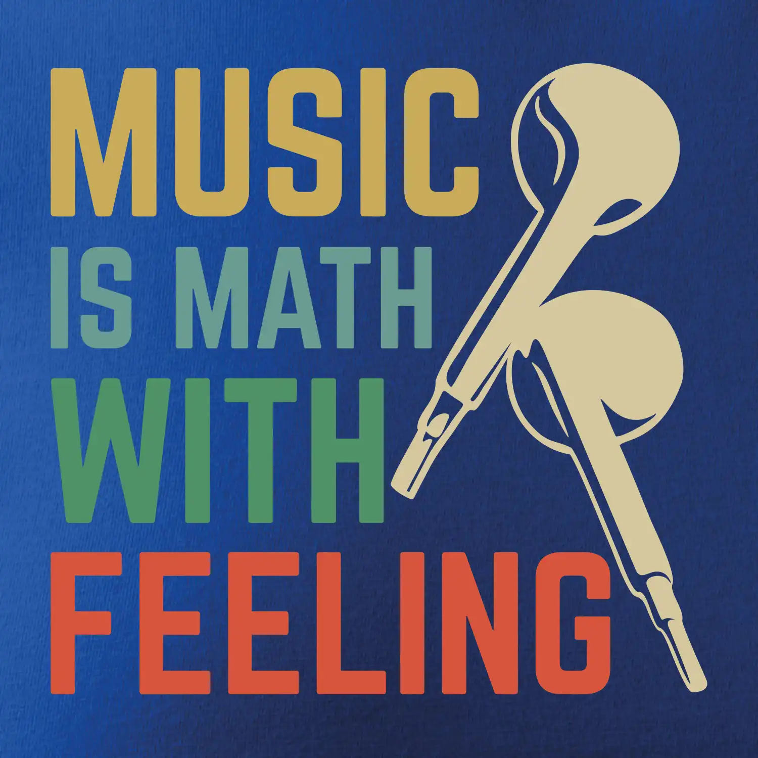 Music is math with feeling
