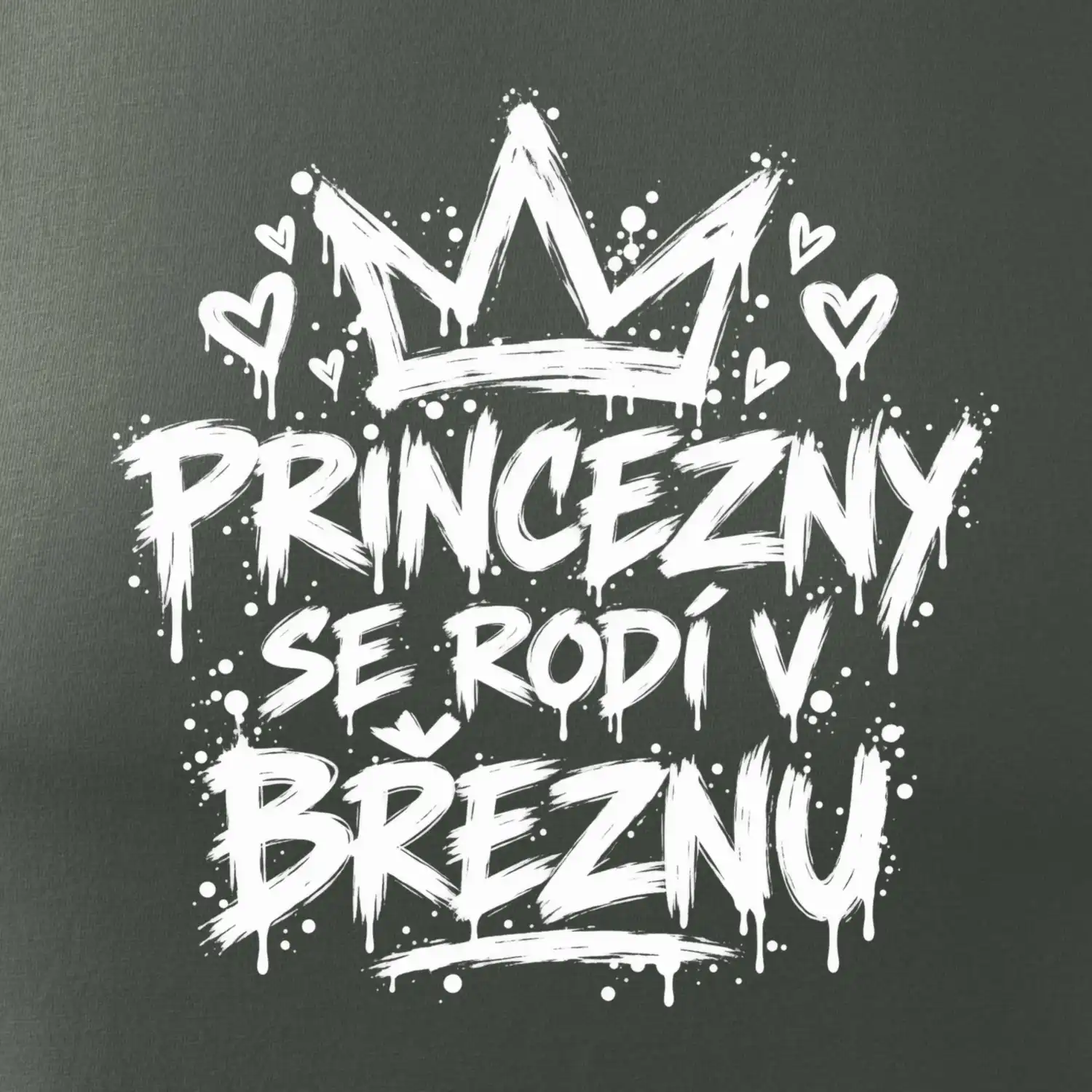 Urban Streetwear - Princezny se rodí v březnu