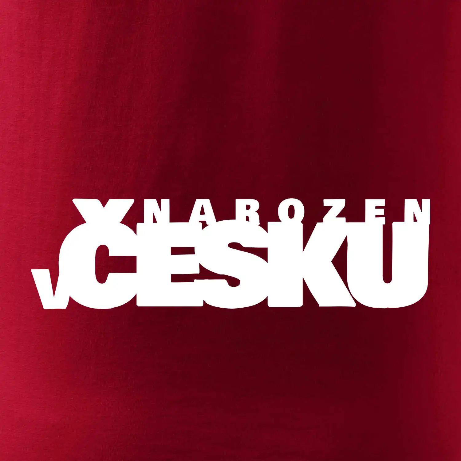 Nápis - Narozen v Česku