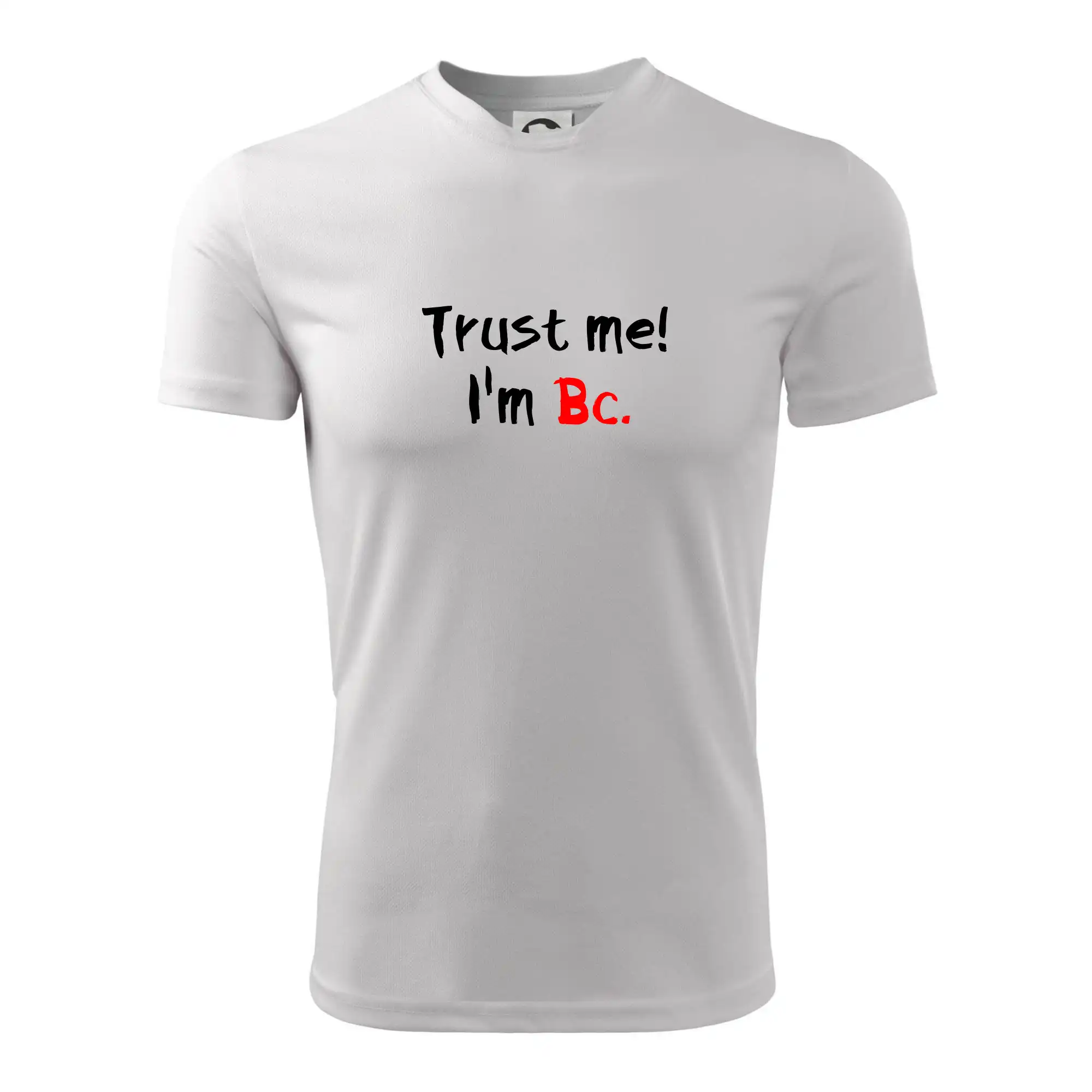 Trust me I´m  Bc. / Věř mi jsem Bc.
