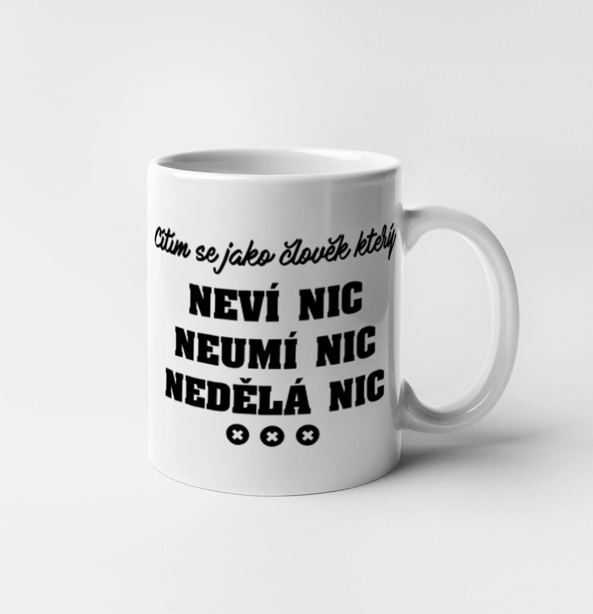 Jsem člověk který neví nic neumí nic nedělá nic