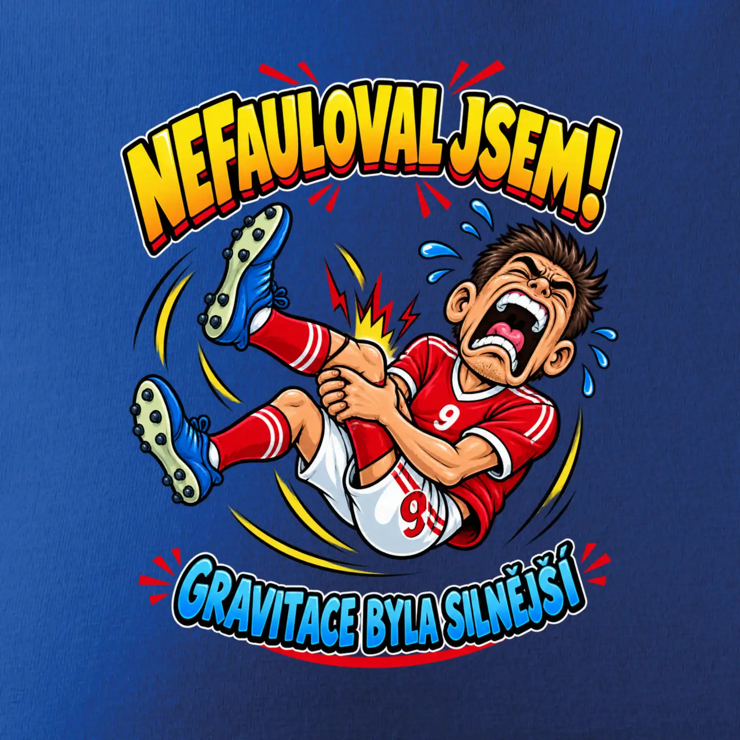 Nefauloval jsem gravitace byla silnější