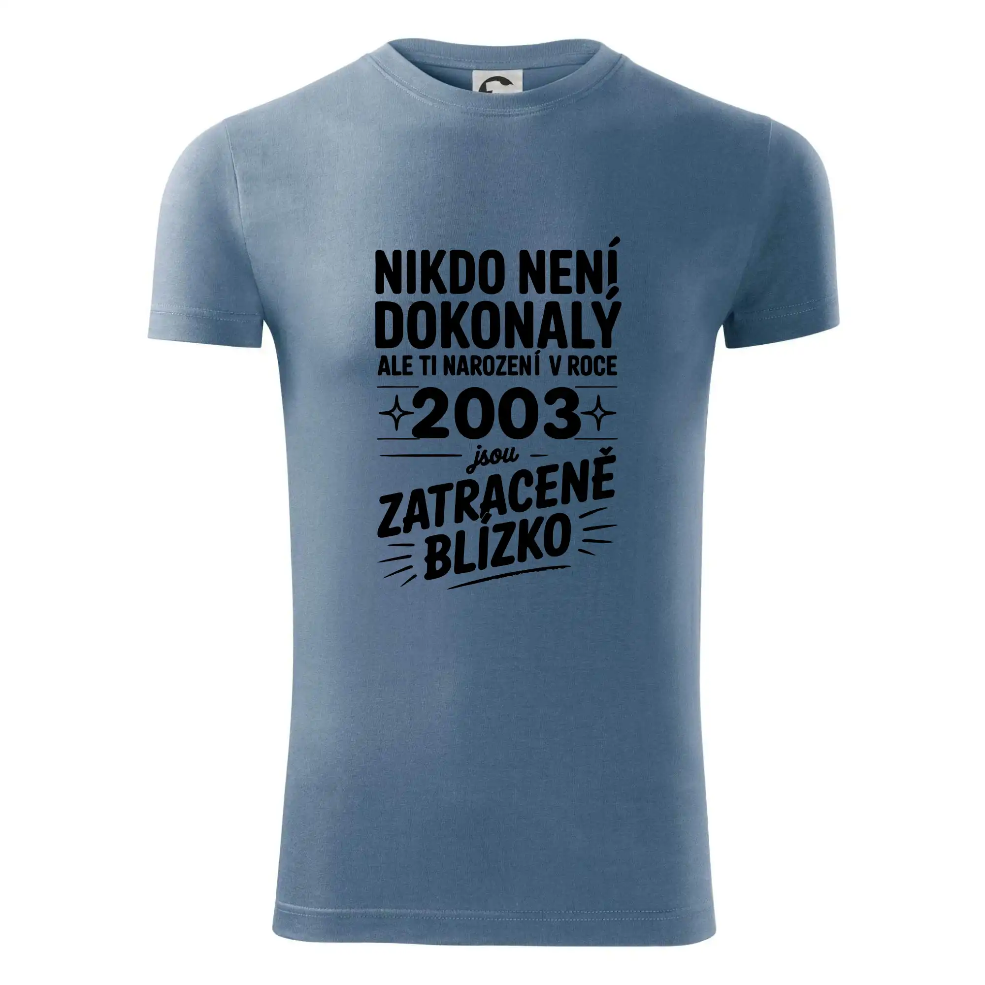 Nikdo není dokonalý ale ti narození v roce 2003 jsou zatraceně blízko