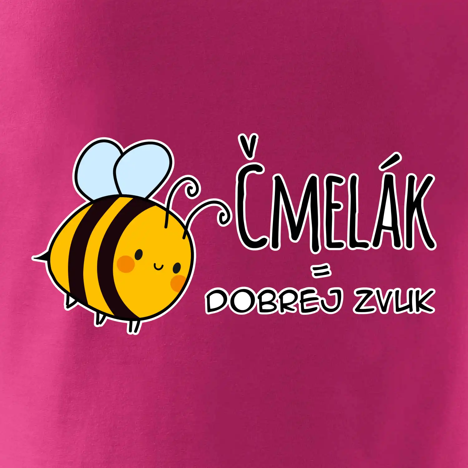 Čmelák = dobrej zvuk