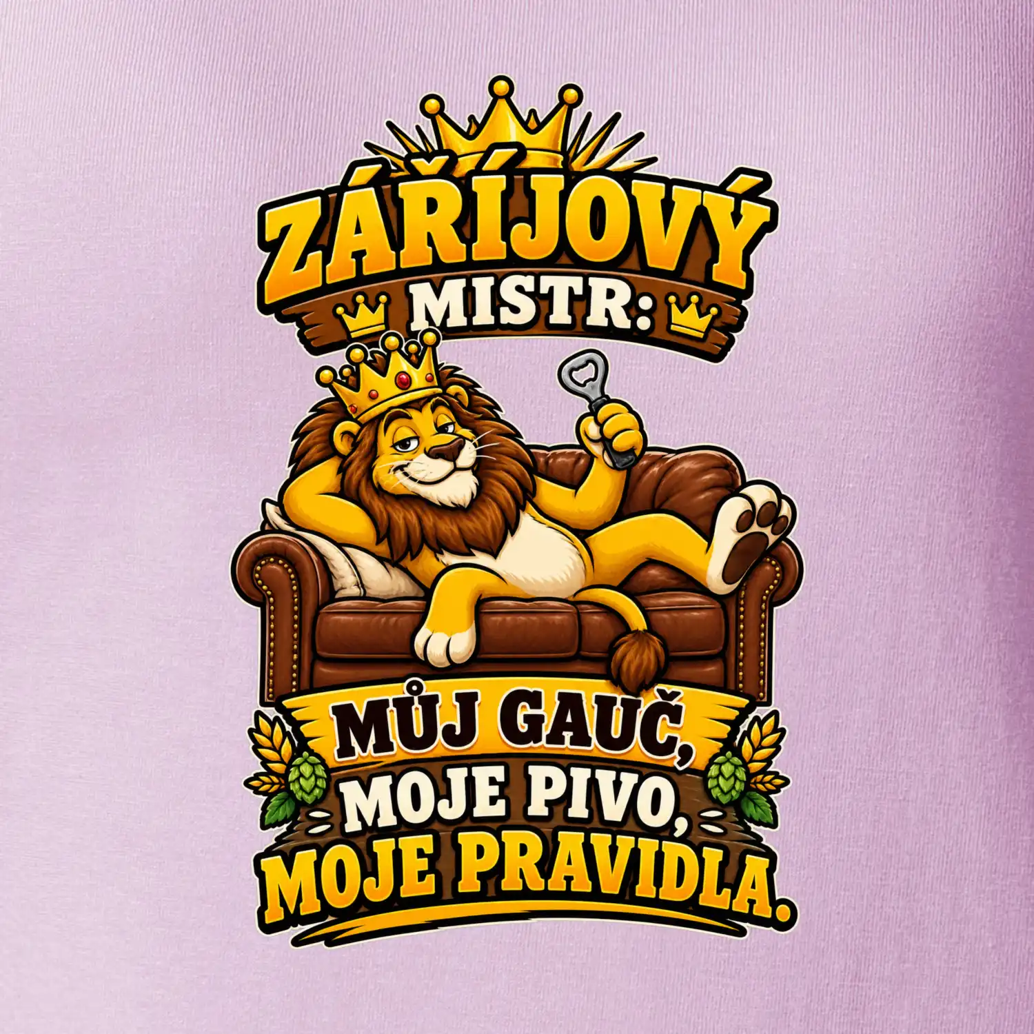 Záříjový mistr -  můj gauč, moje pivo, moje pravidla