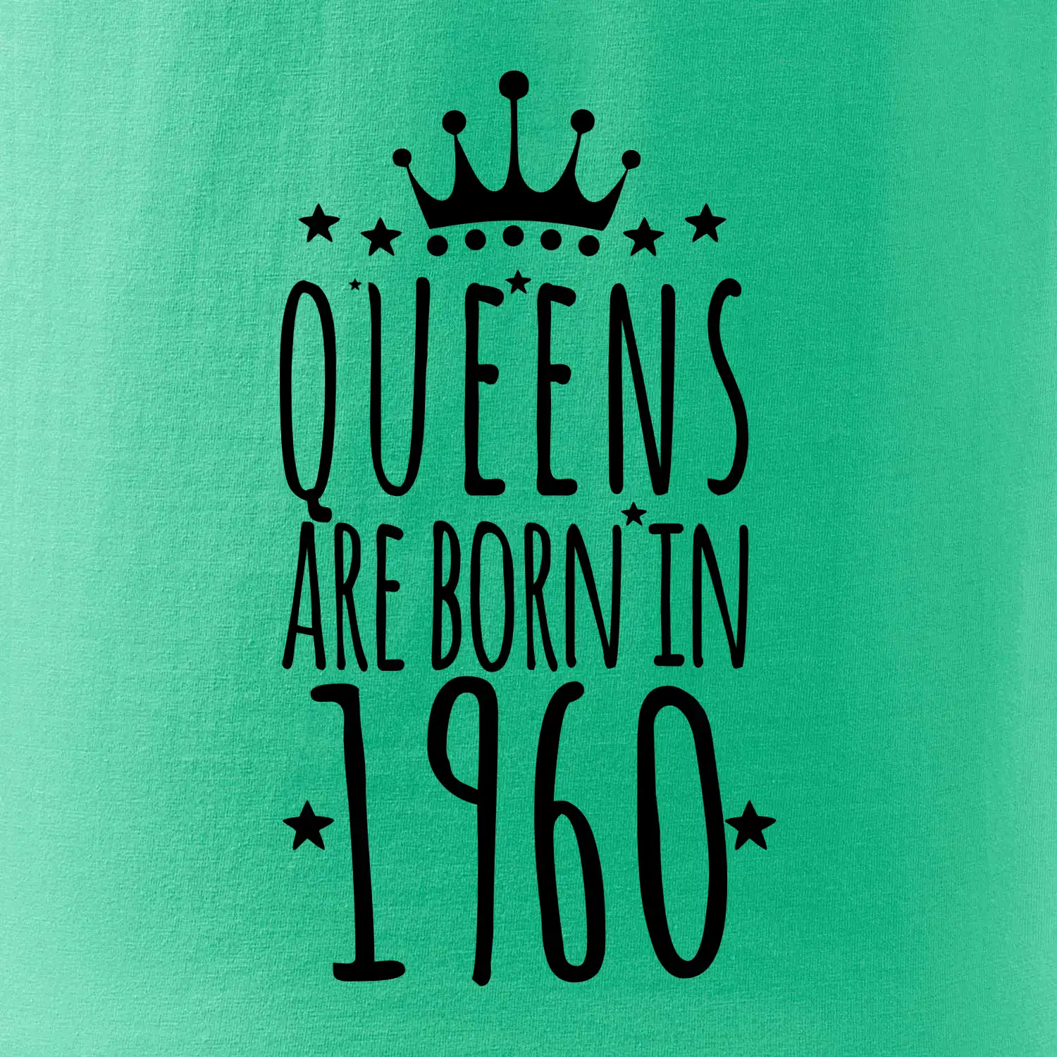 Queens are born in 1960