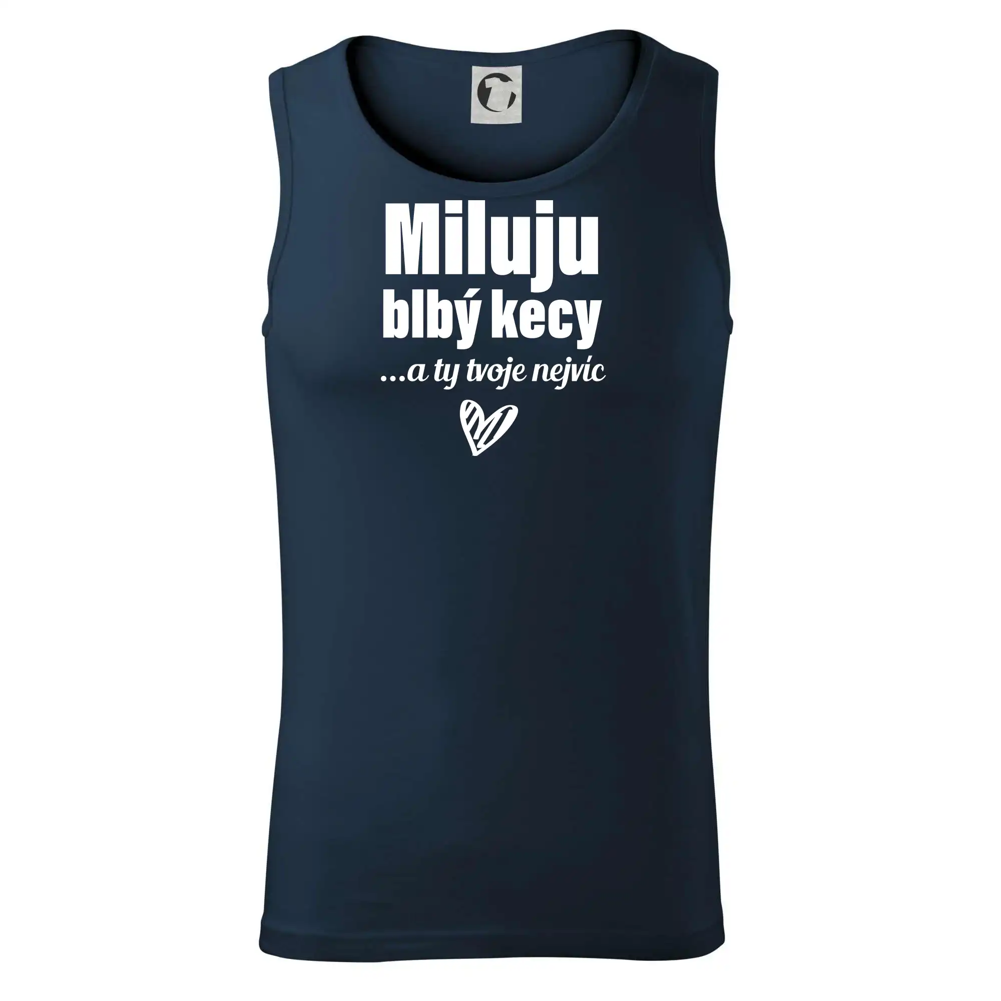 Miluju blbý kecy