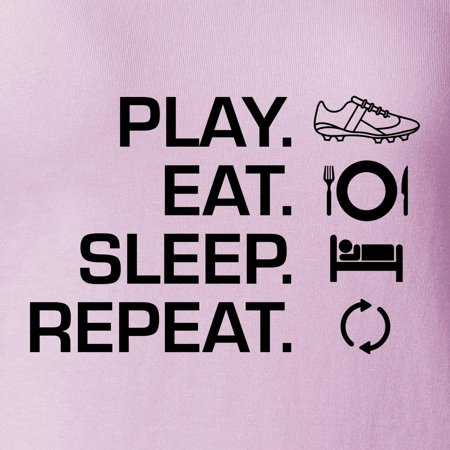 Play Eat Sleep Repeat fotbal