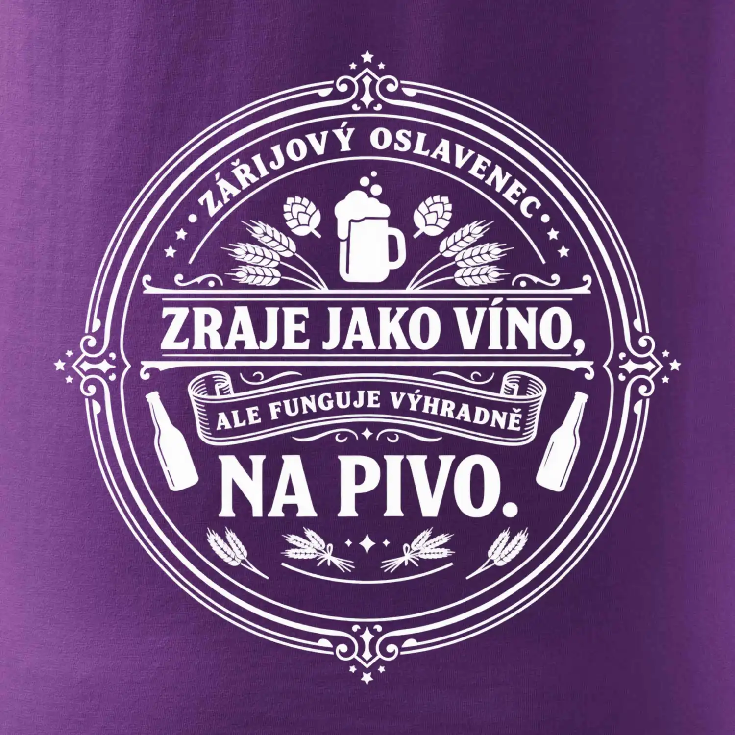 Zraje jako víno, fuguje na pivo