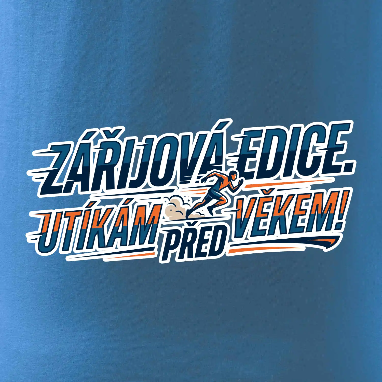 Zářijová edice. Utíkám před věkem!