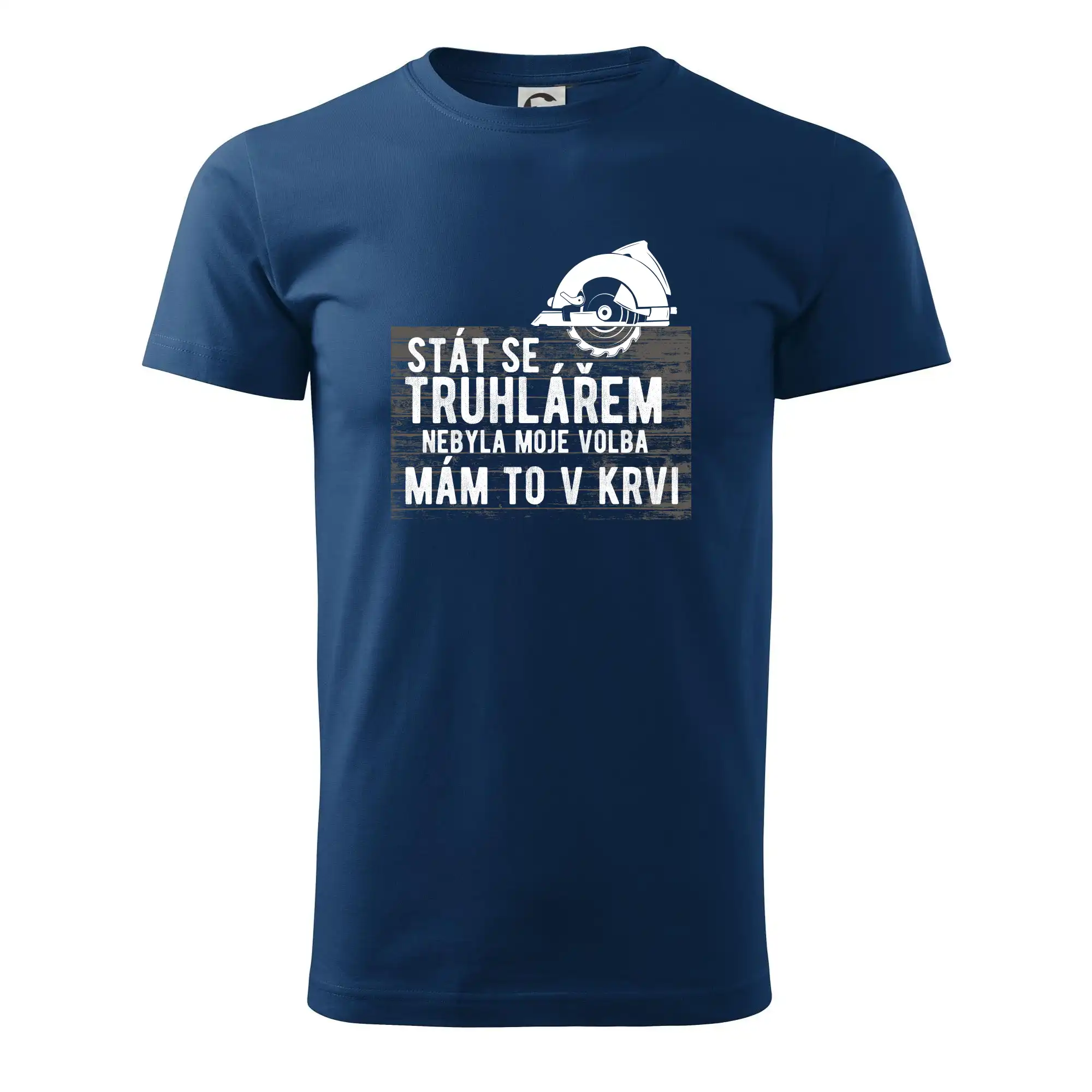 Stát se truhlářem nebyla moje volba