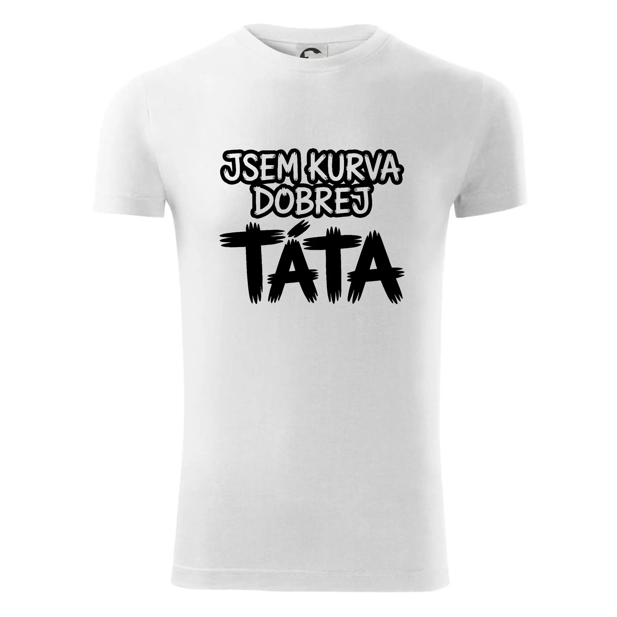 Jsem kurva dobrej táta