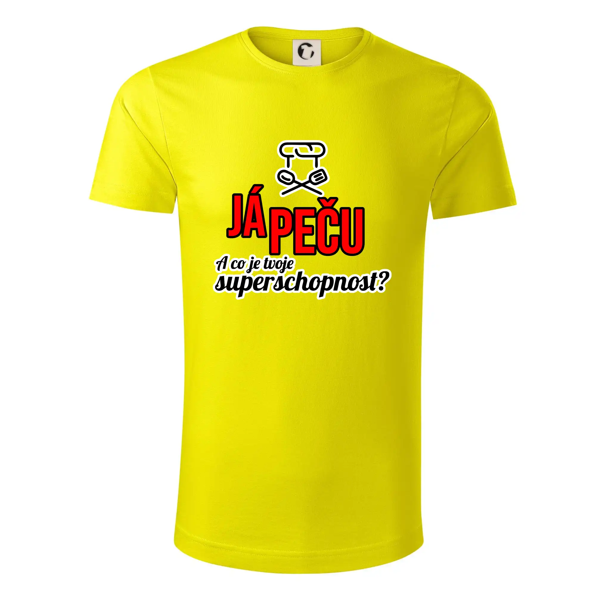 Já peču - tvoje superschopnost? rovný nápis