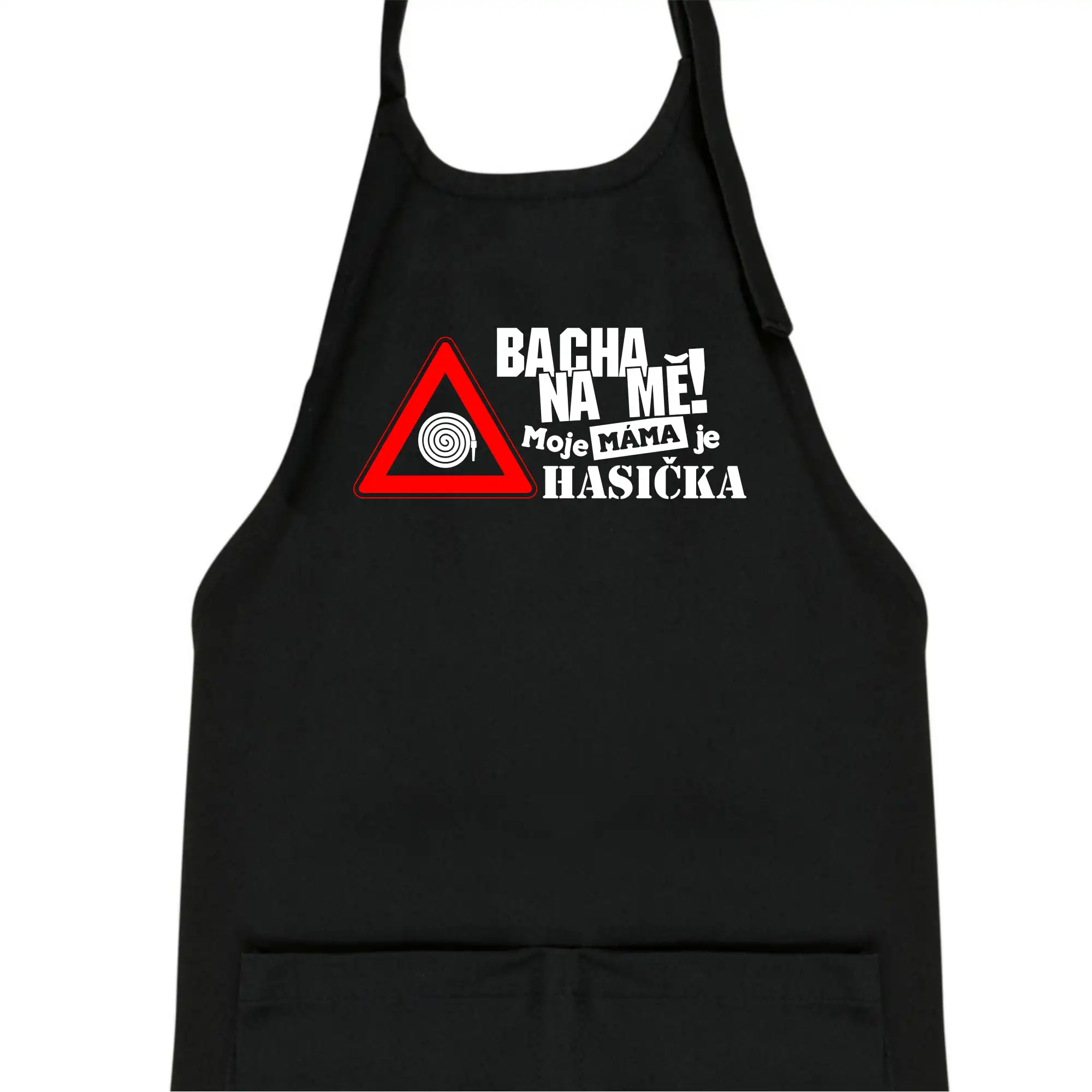 Bacha na mě! Moje máma je hasička