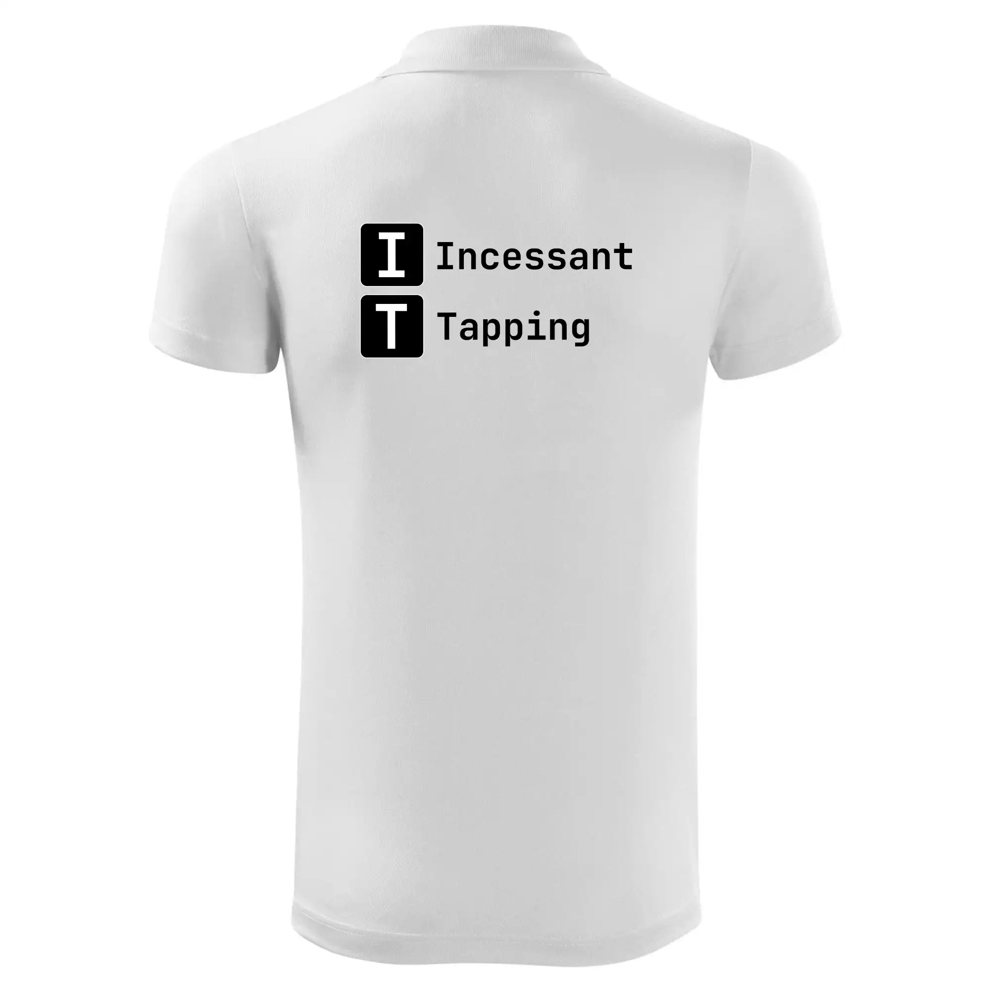 IT Nápis Incessant Tapping