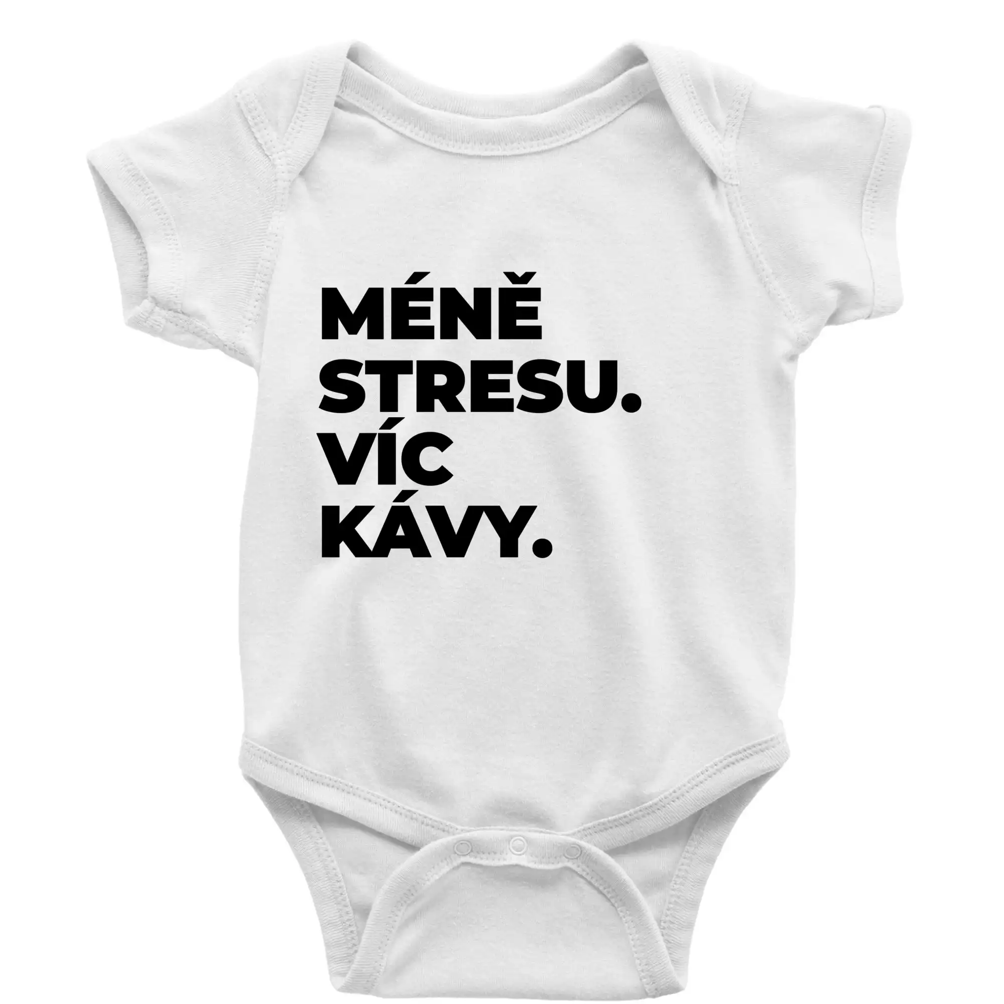 MÉNĚ STRESU.VÍC KÁVY.