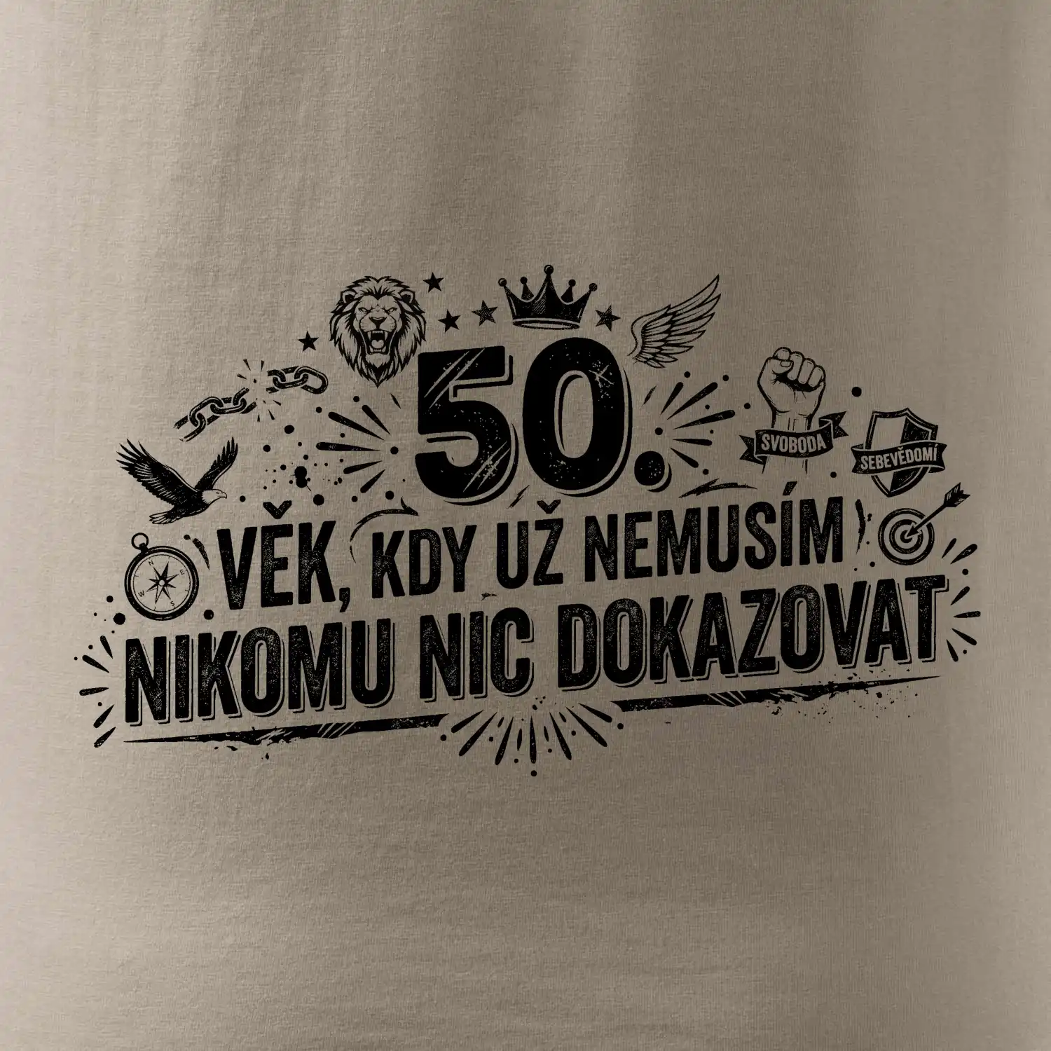 50. věk kdy už nemusím nikomu nic dokazovat