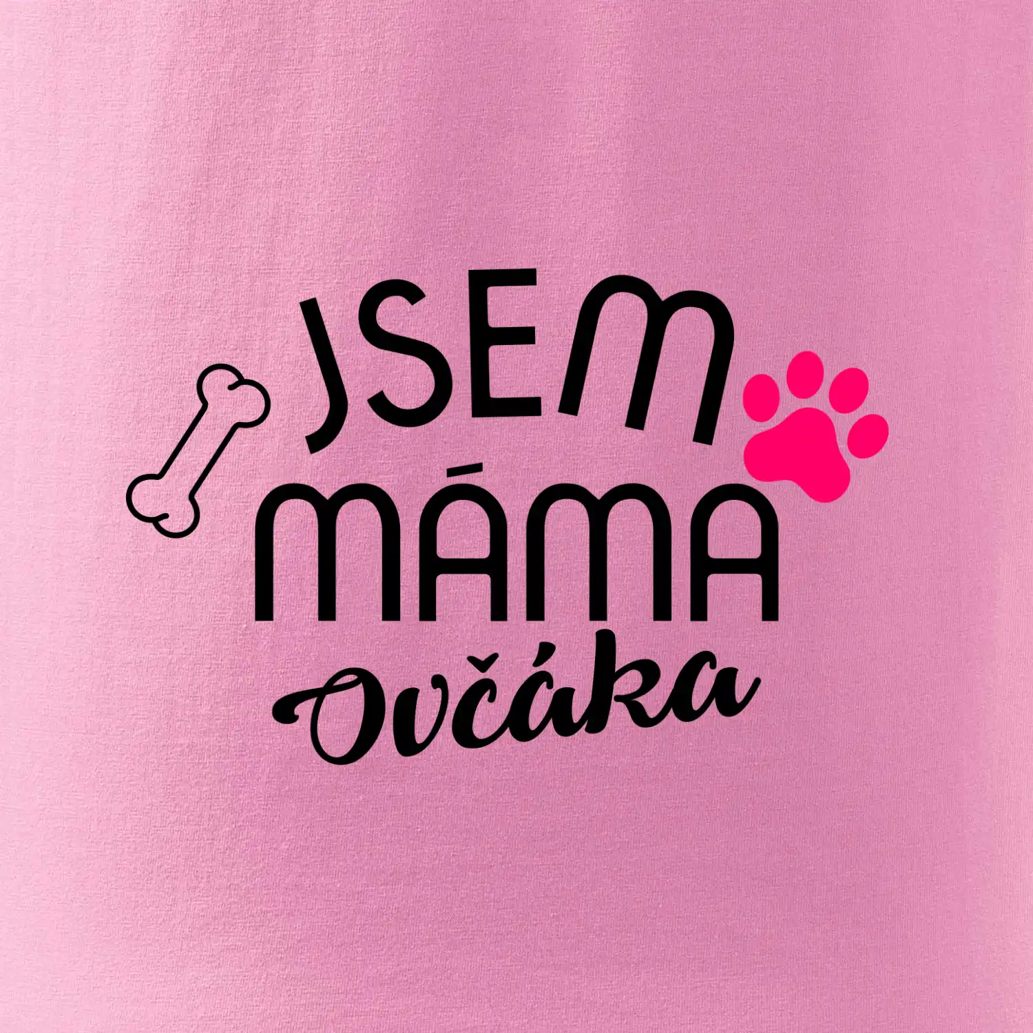 Jsem máma Ovčáka