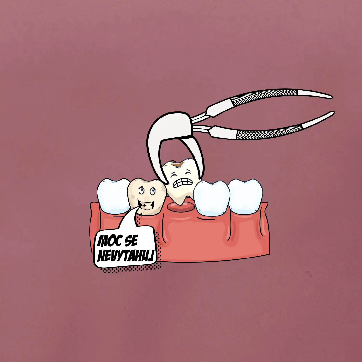 Moc se nevytahuj - zubař