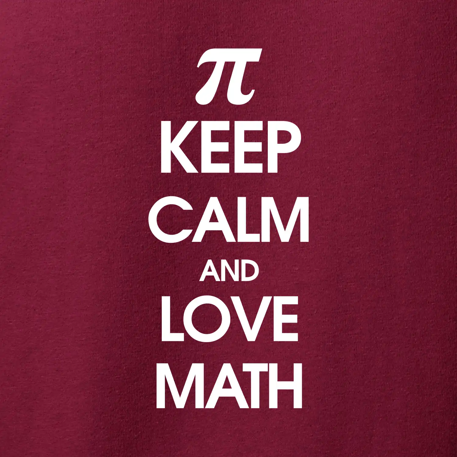 Keep calm and love math