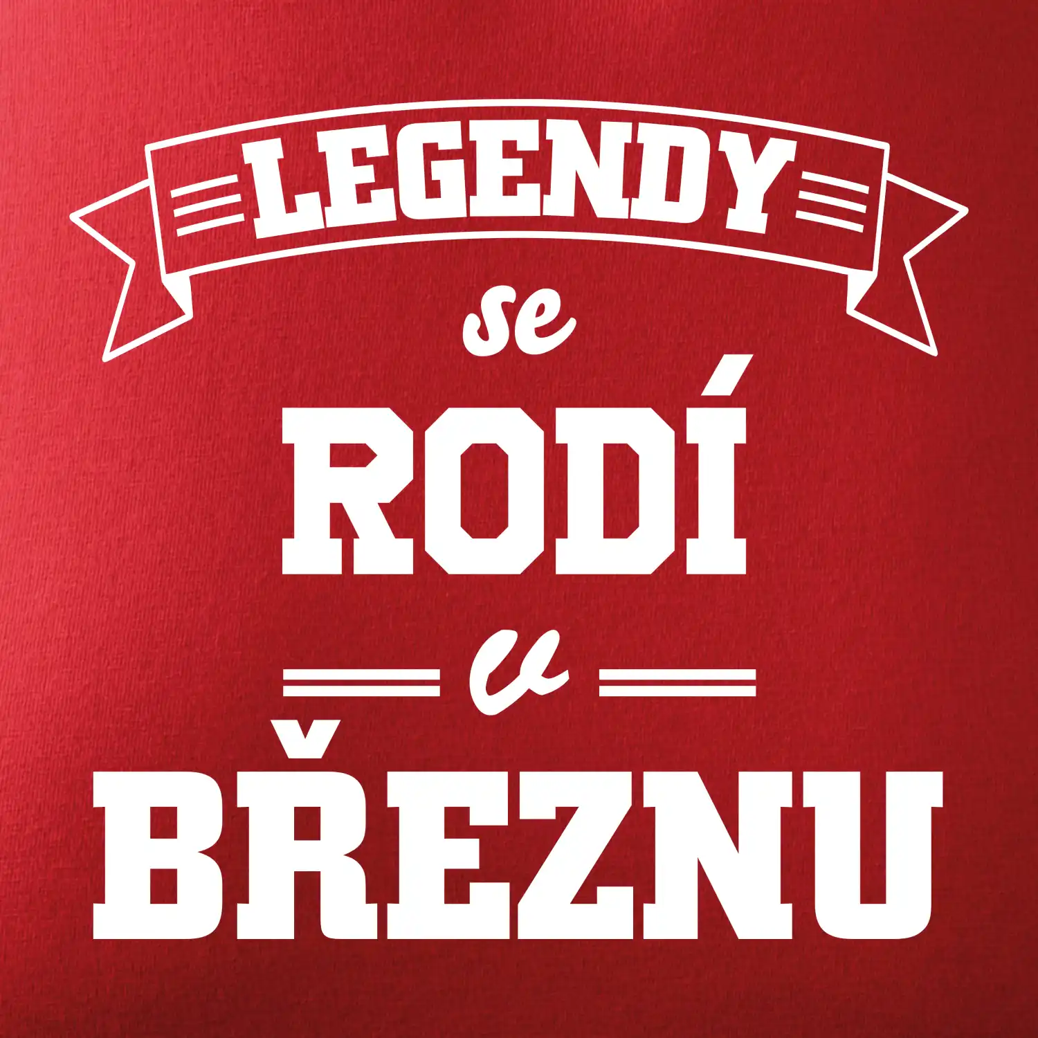 Legendy se rodí v březnu