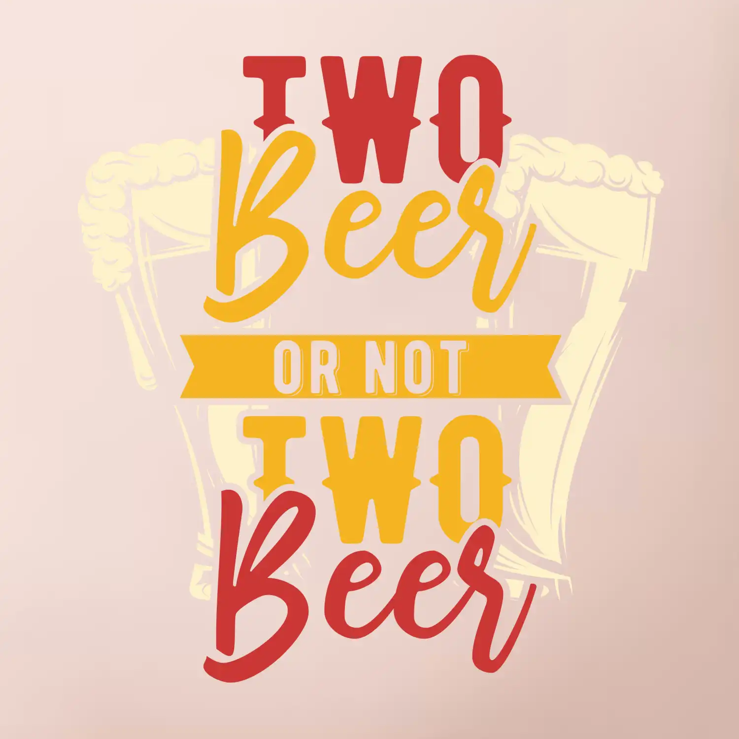 Two beer or not two beer
