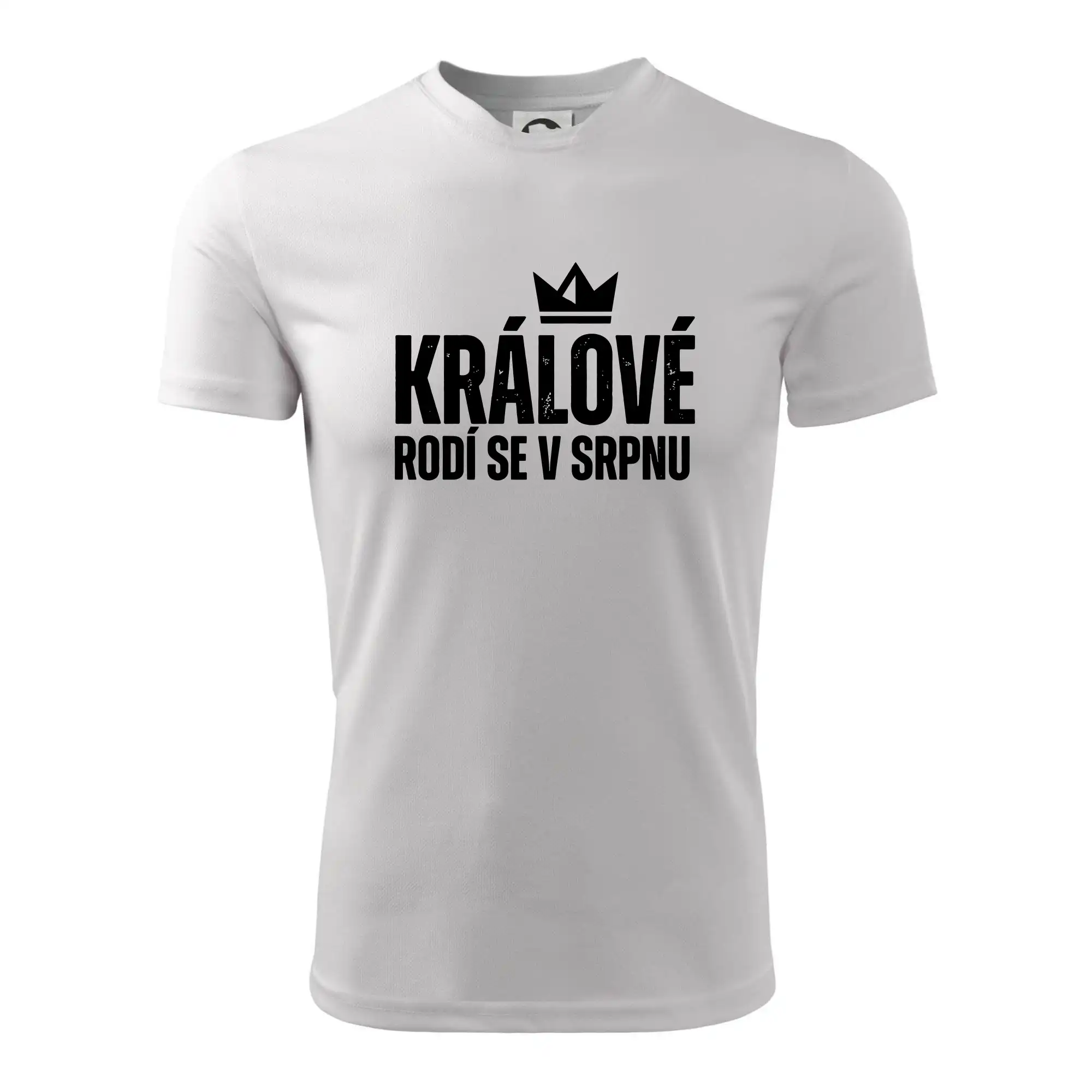 Jednoduchý nápis - Králové rodí se v srpnu