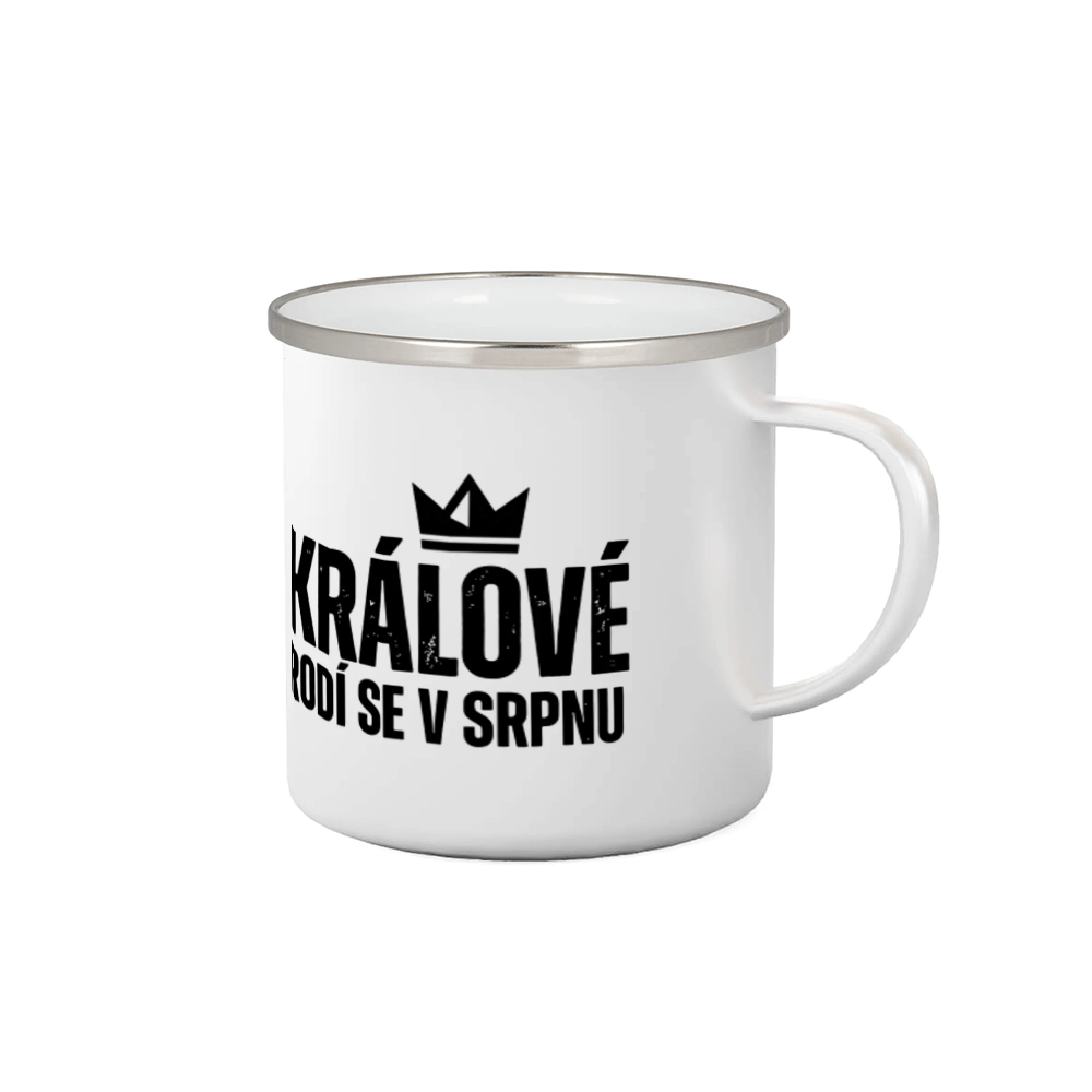 Jednoduchý nápis - Králové se rodí v srpnu