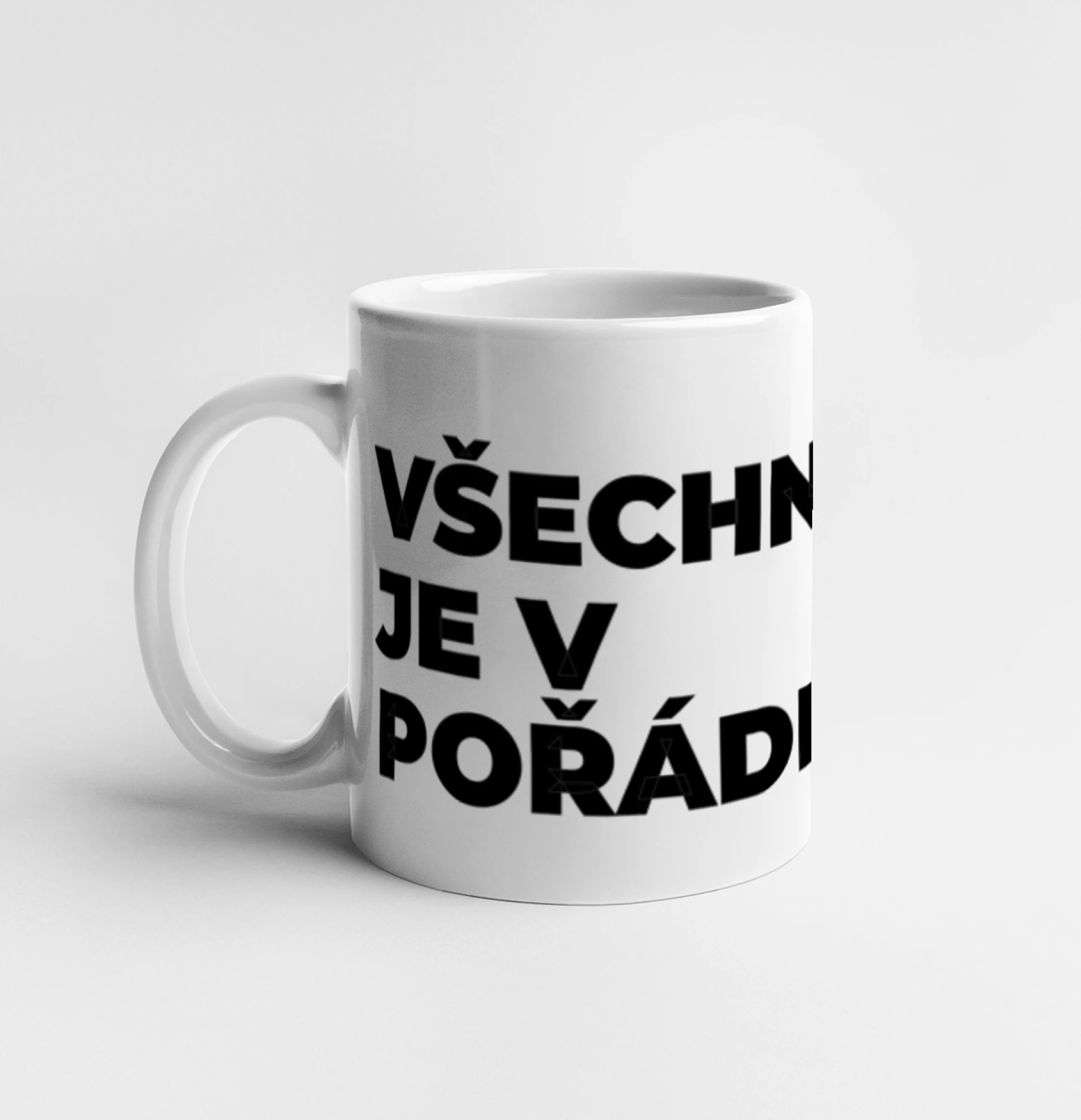 VŠECHNO JE V POŘÁDKU.