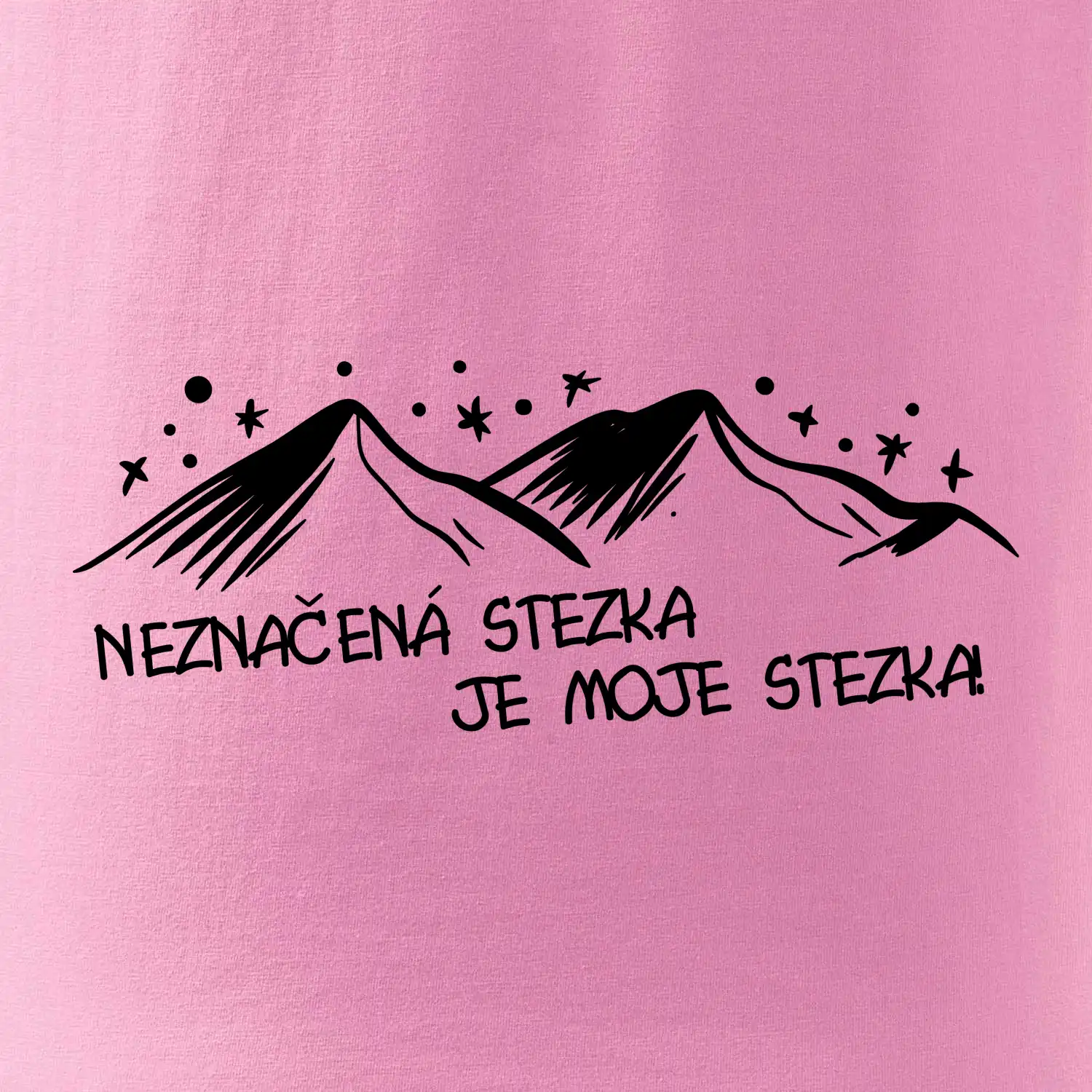 Neznačená stezka je moje stezka