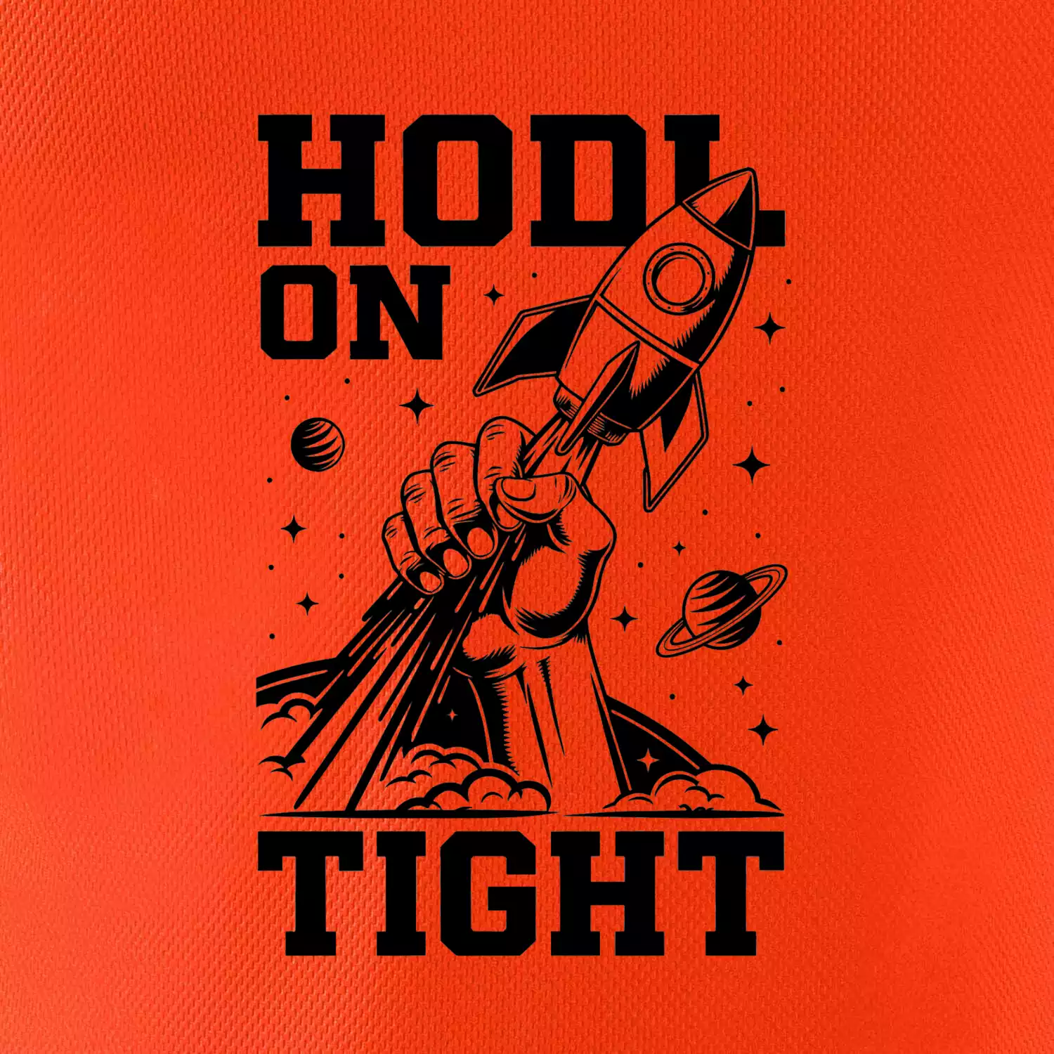 HODL On Tight raketa