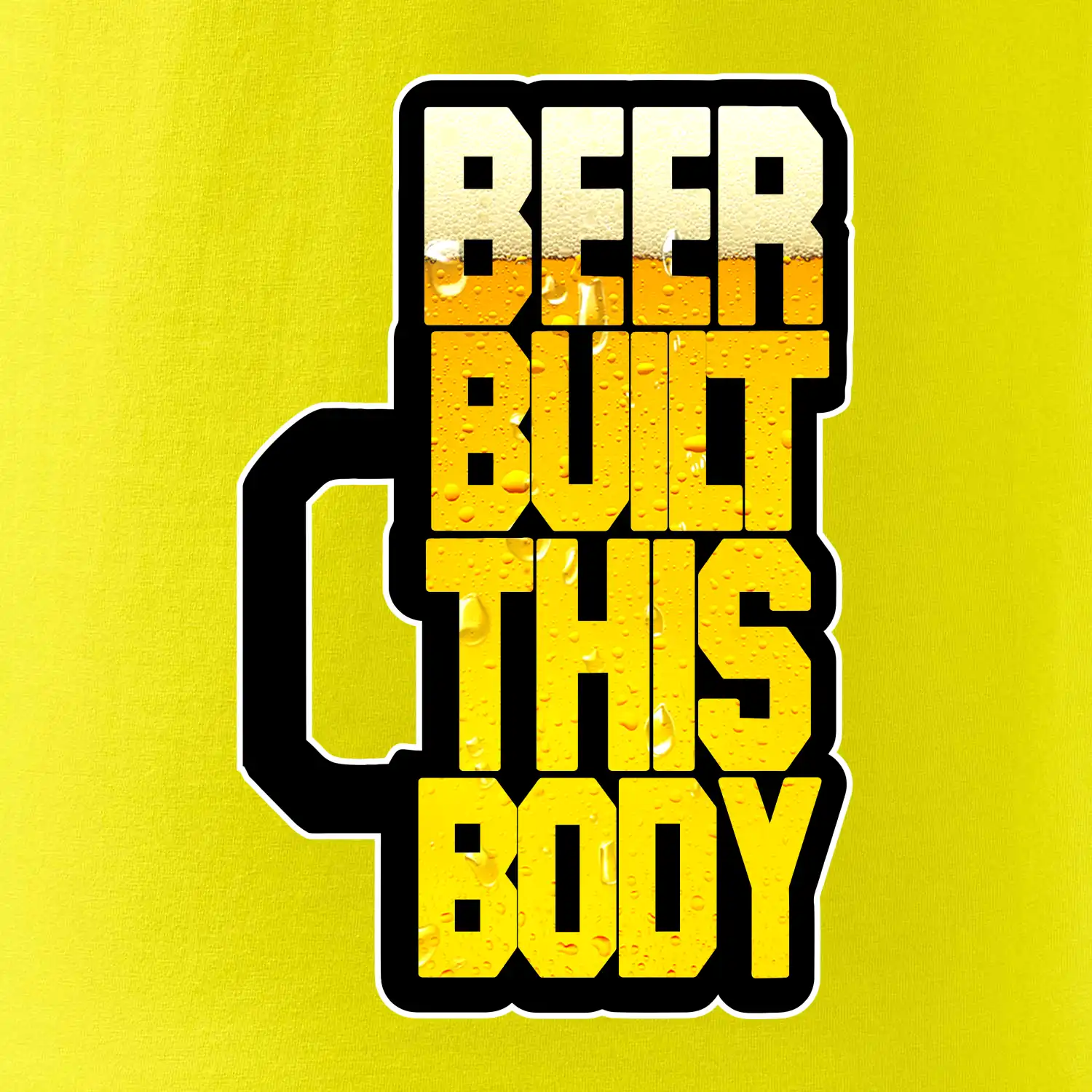 Beer built this body