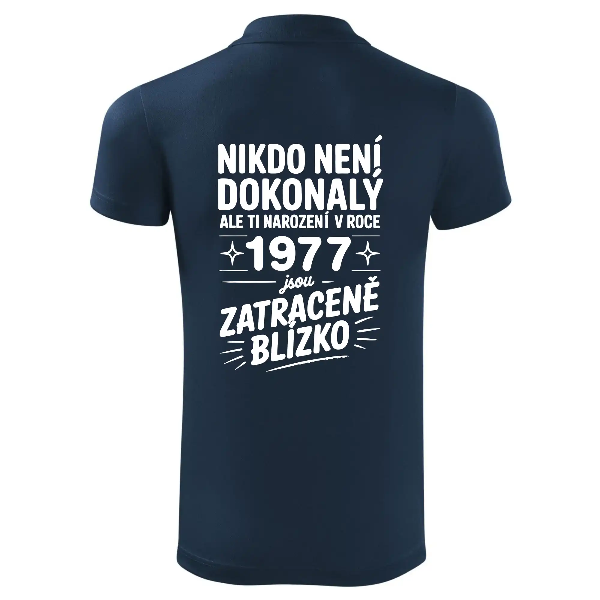 Nikdo není dokonalý ale ti narození v roce 1977 jsou zatraceně blízko