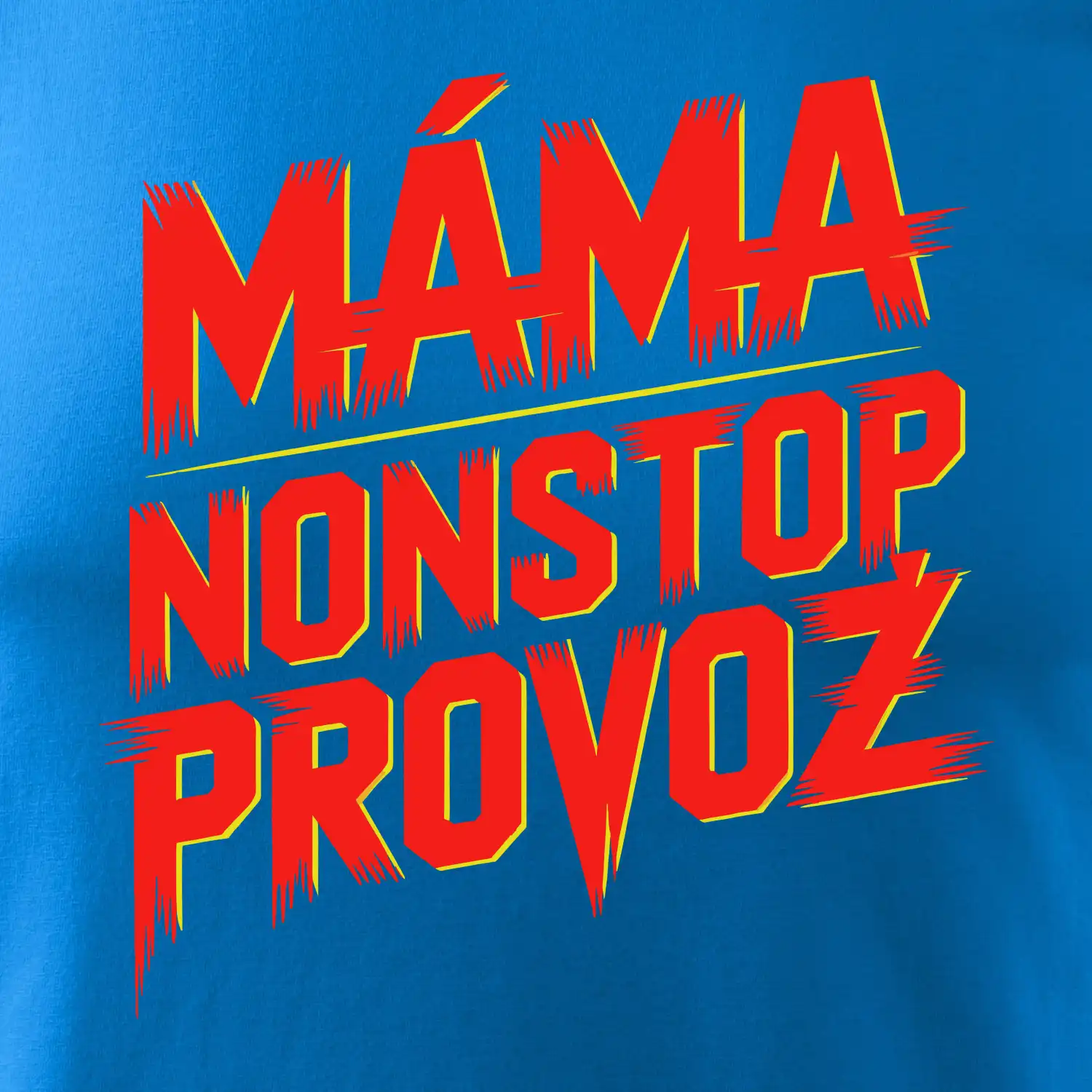 Máma sro Nonstop provoz