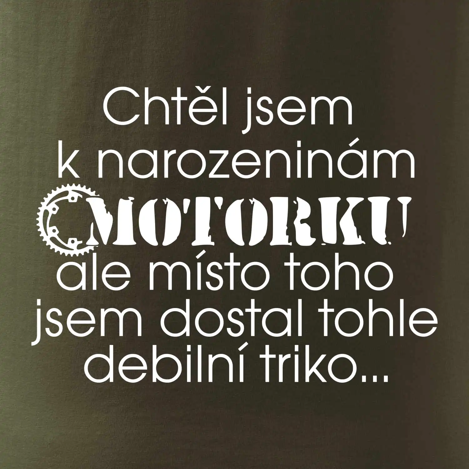 Chtěl - Chtěla jsem dostat motorku - narozeniny