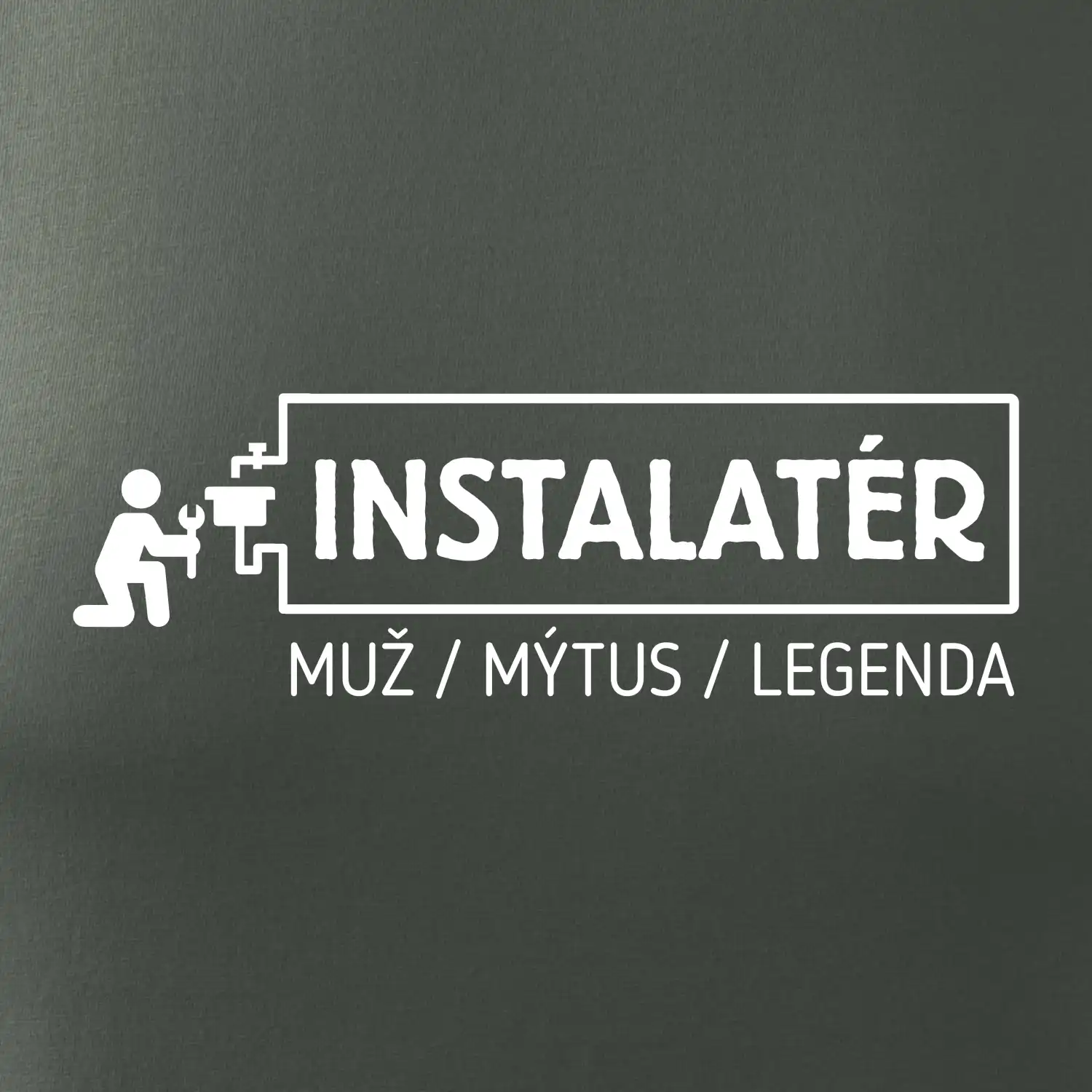 Instalatér - muž mýtus legenda
