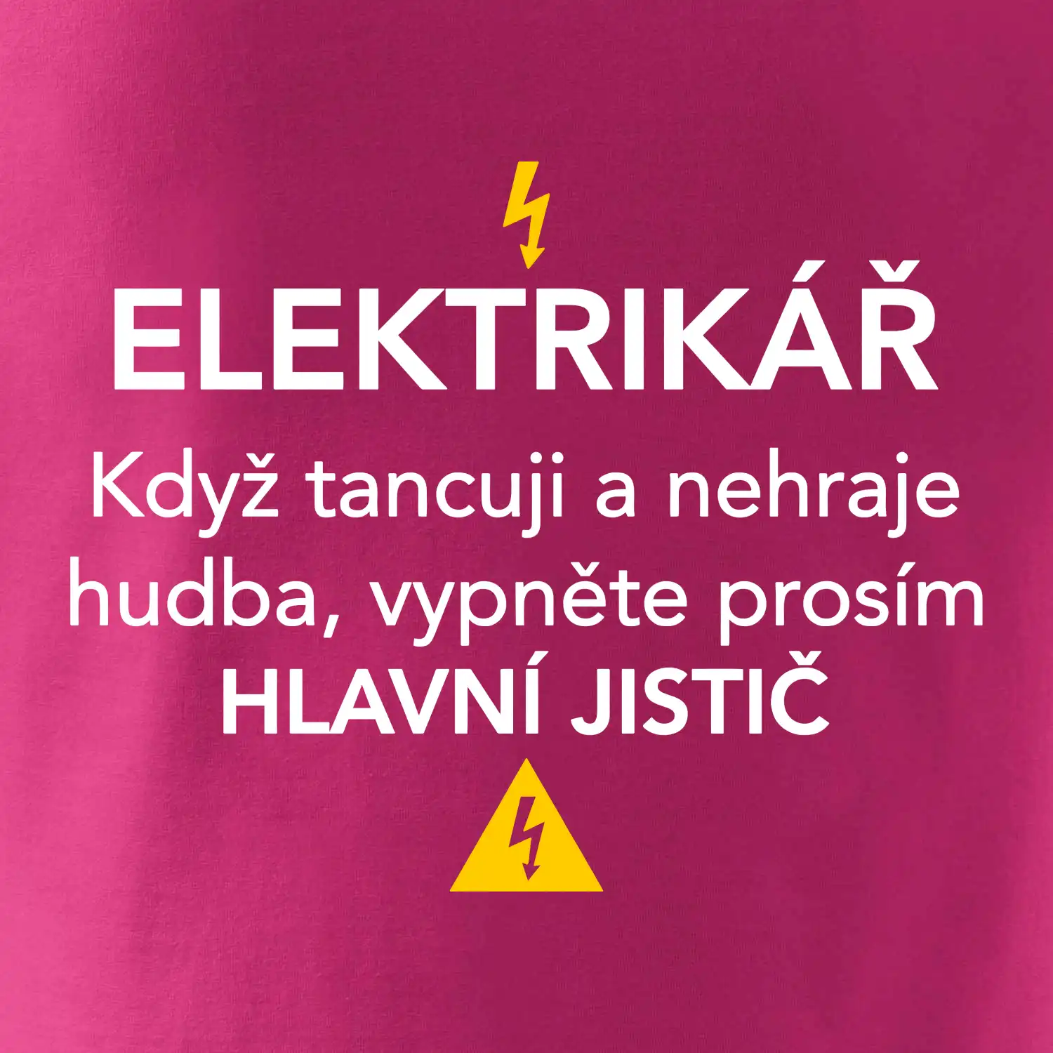 Elektrikář - hlavní jistič - Nápis na zádech