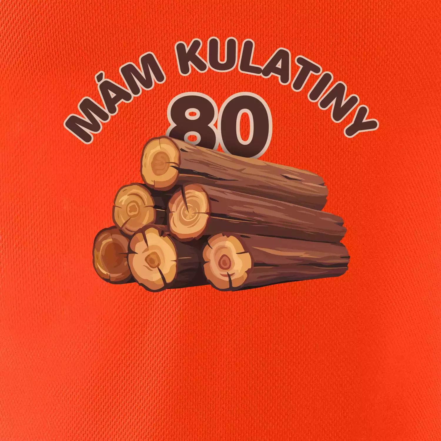 Mám kulatiny 80