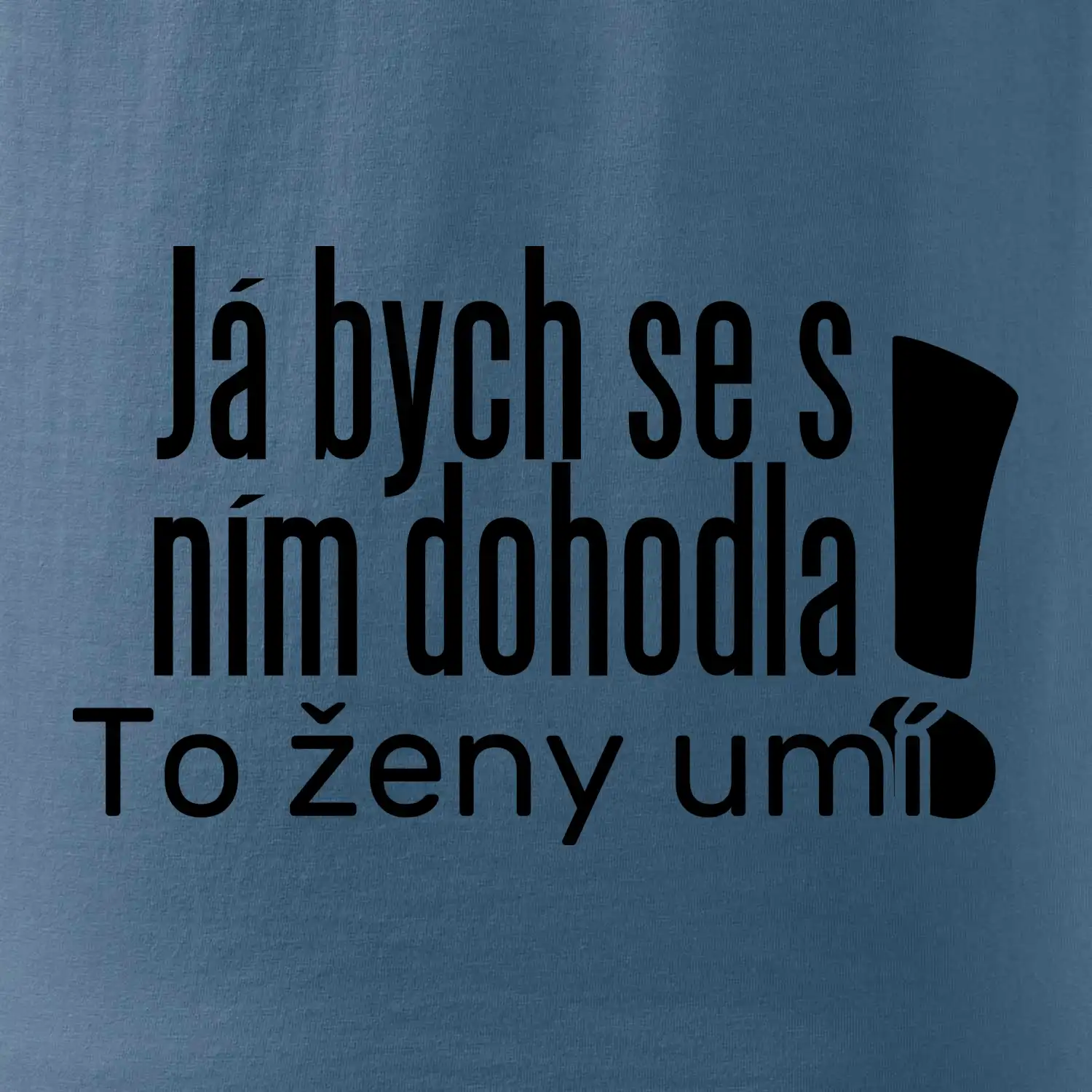 Já bych se s ním dohodla