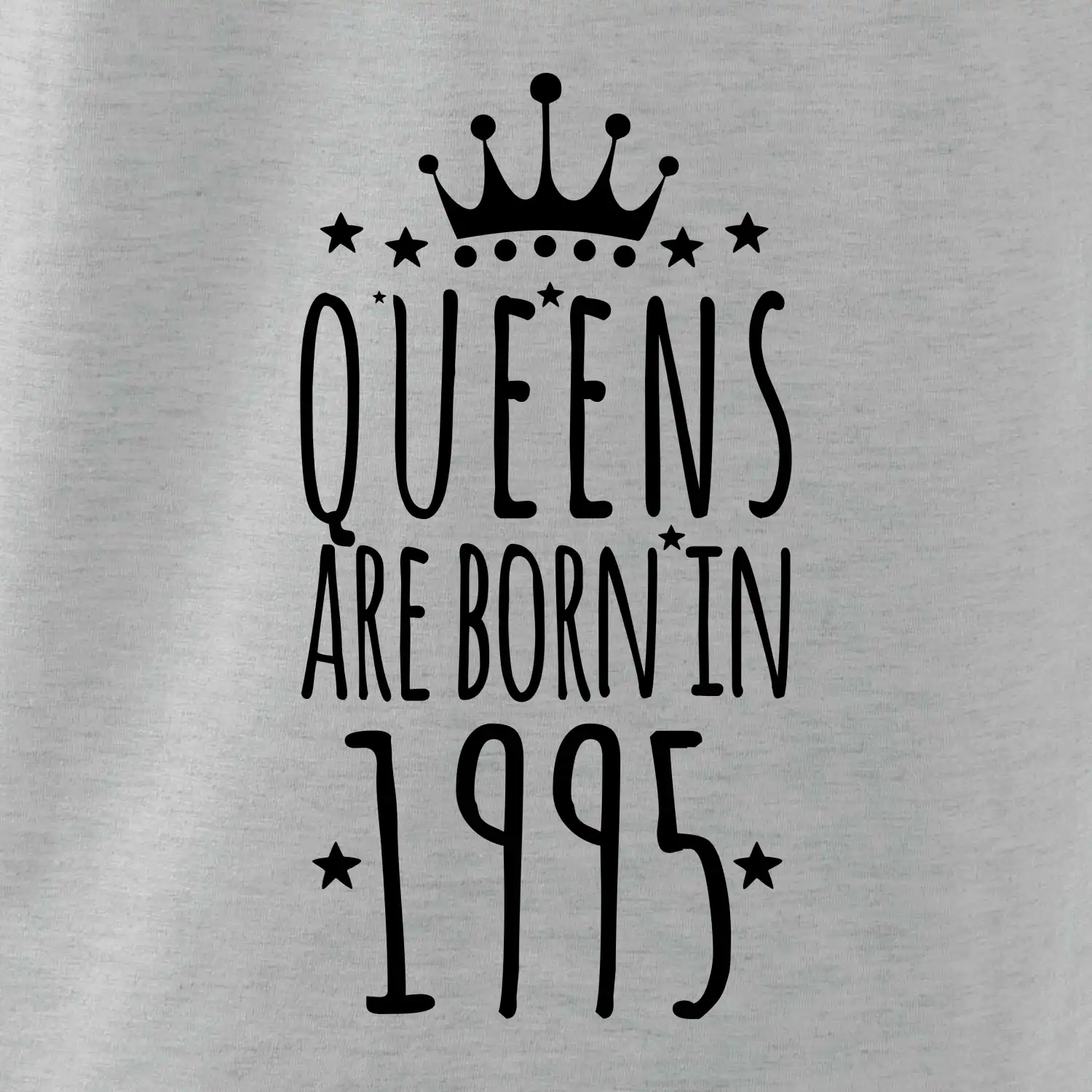 Queens are born in 1995