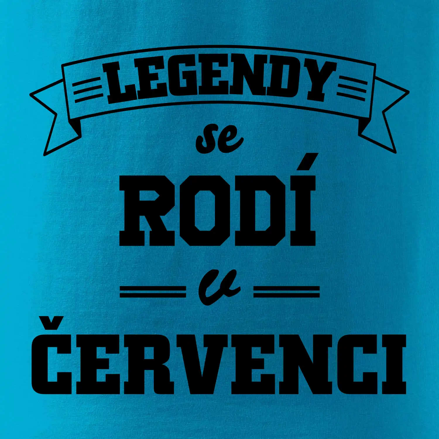 Legendy se rodí v červenci