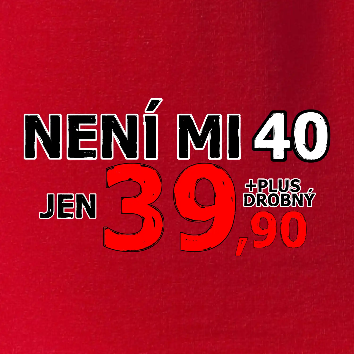 Není mi 40