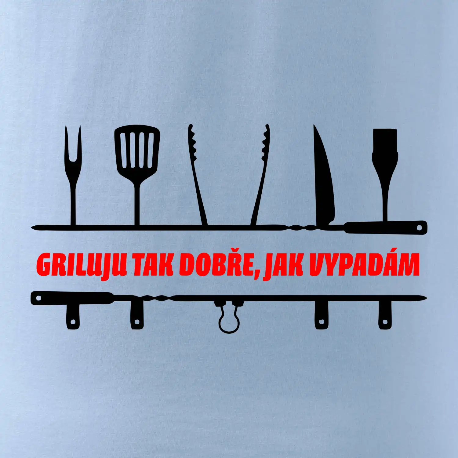 Griluju tak dobře, jak vypadám