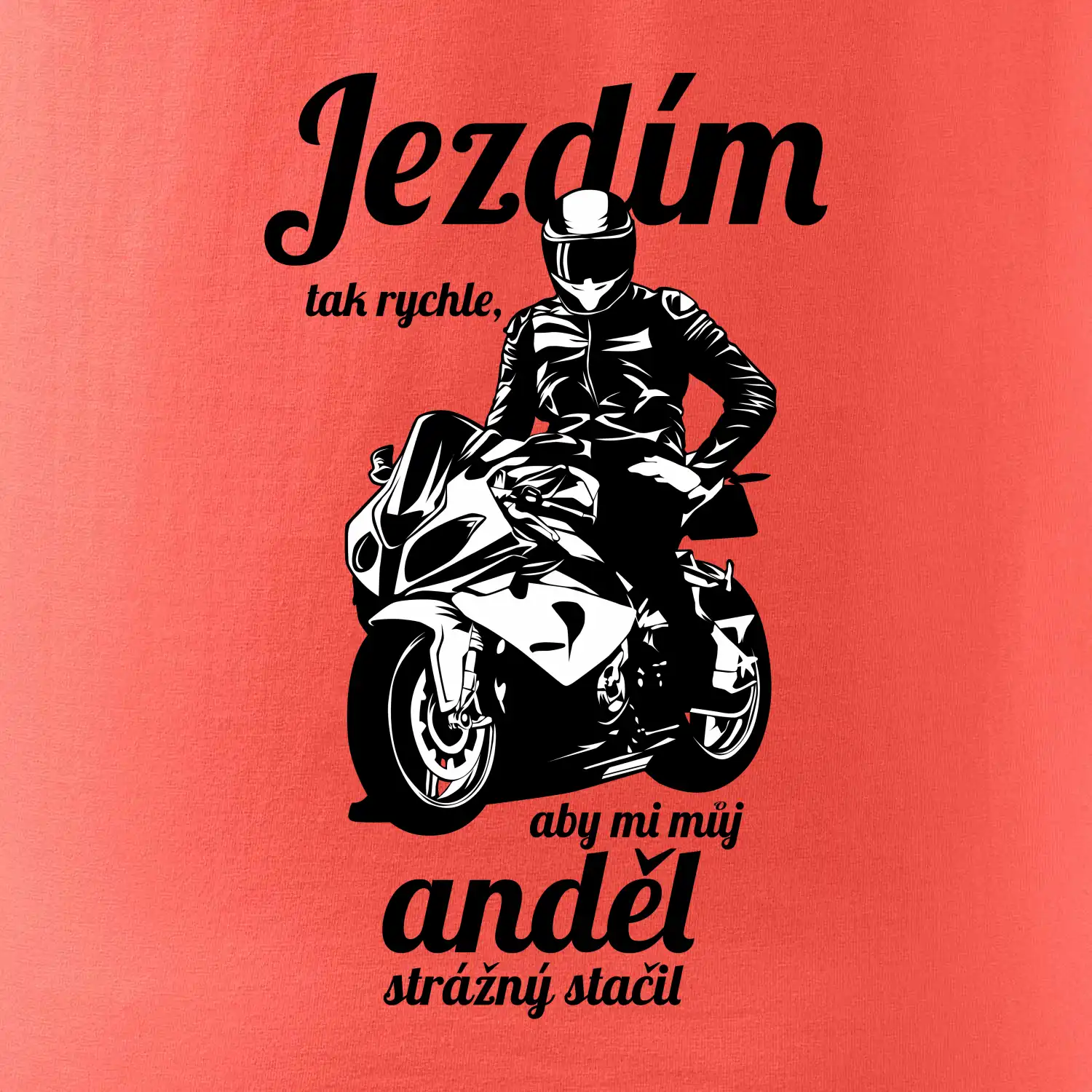 Silniční motorka - jezdím tak rychle, aby mi můj anděl strážný stačil